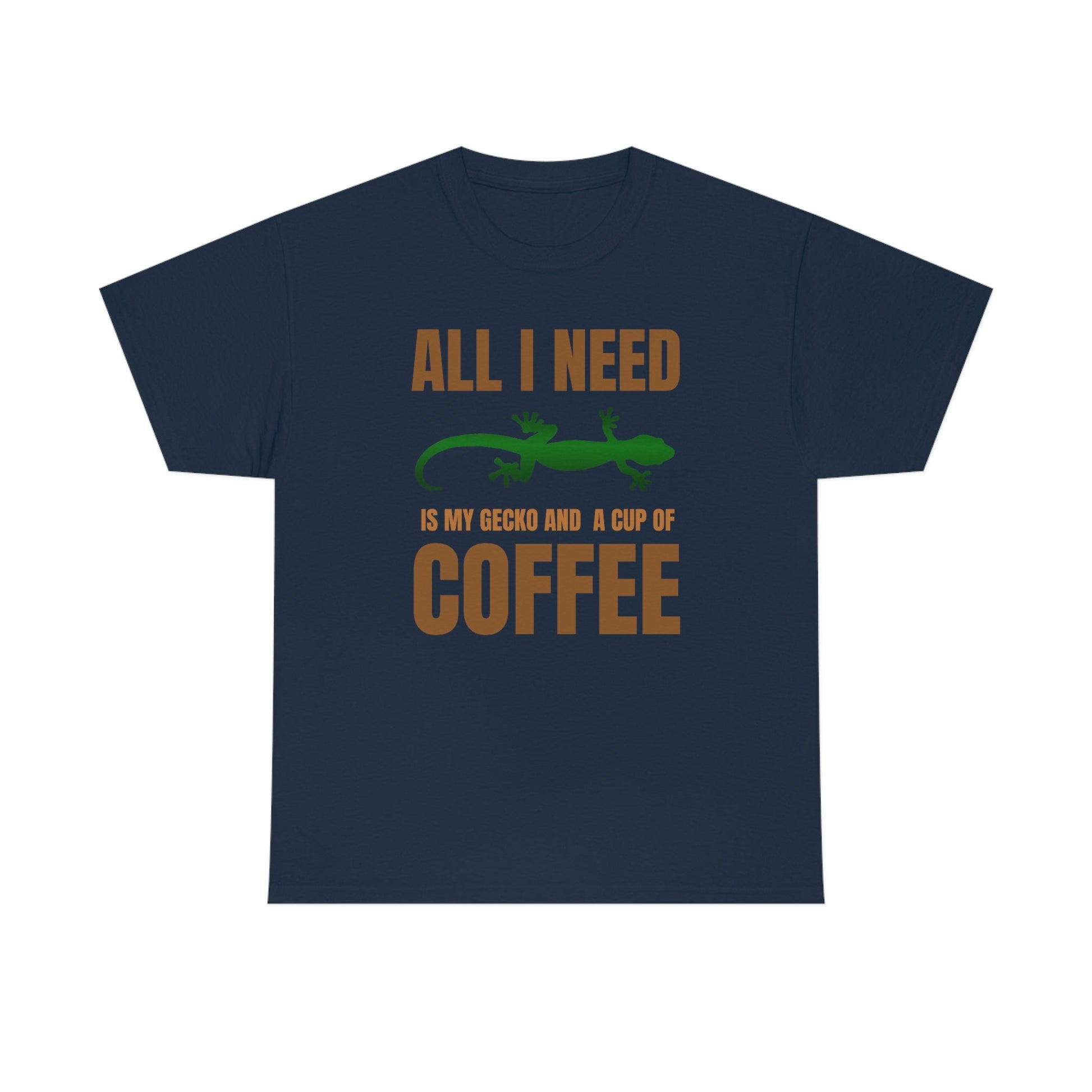 All I Need is My Gecko and a Cup of Coffee Heavy Cotton T-Shirt