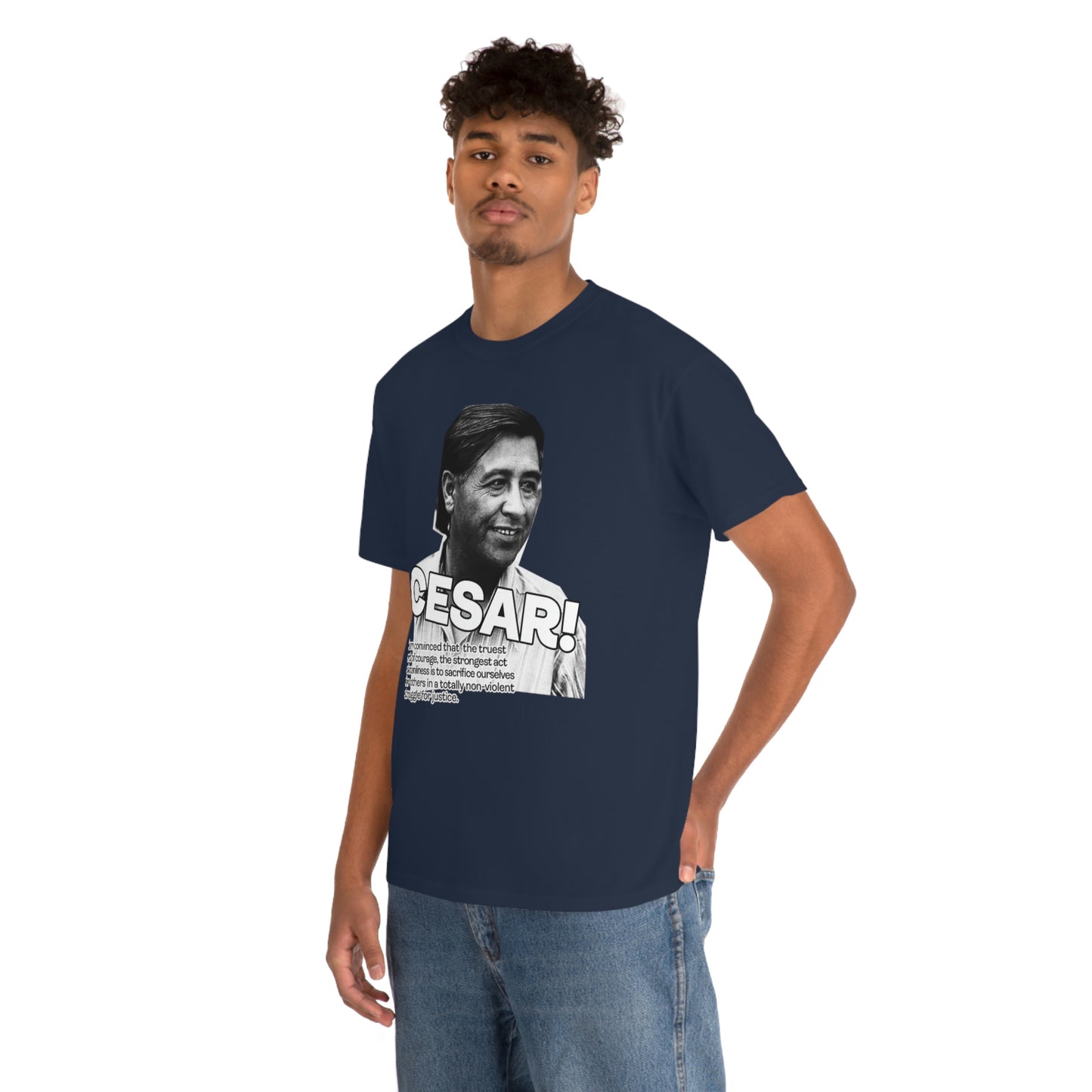 Cesar Chavez Quote Unisex Heavy Cotton Tee Hero Series Gloria Steinem Martin Luther King Jr