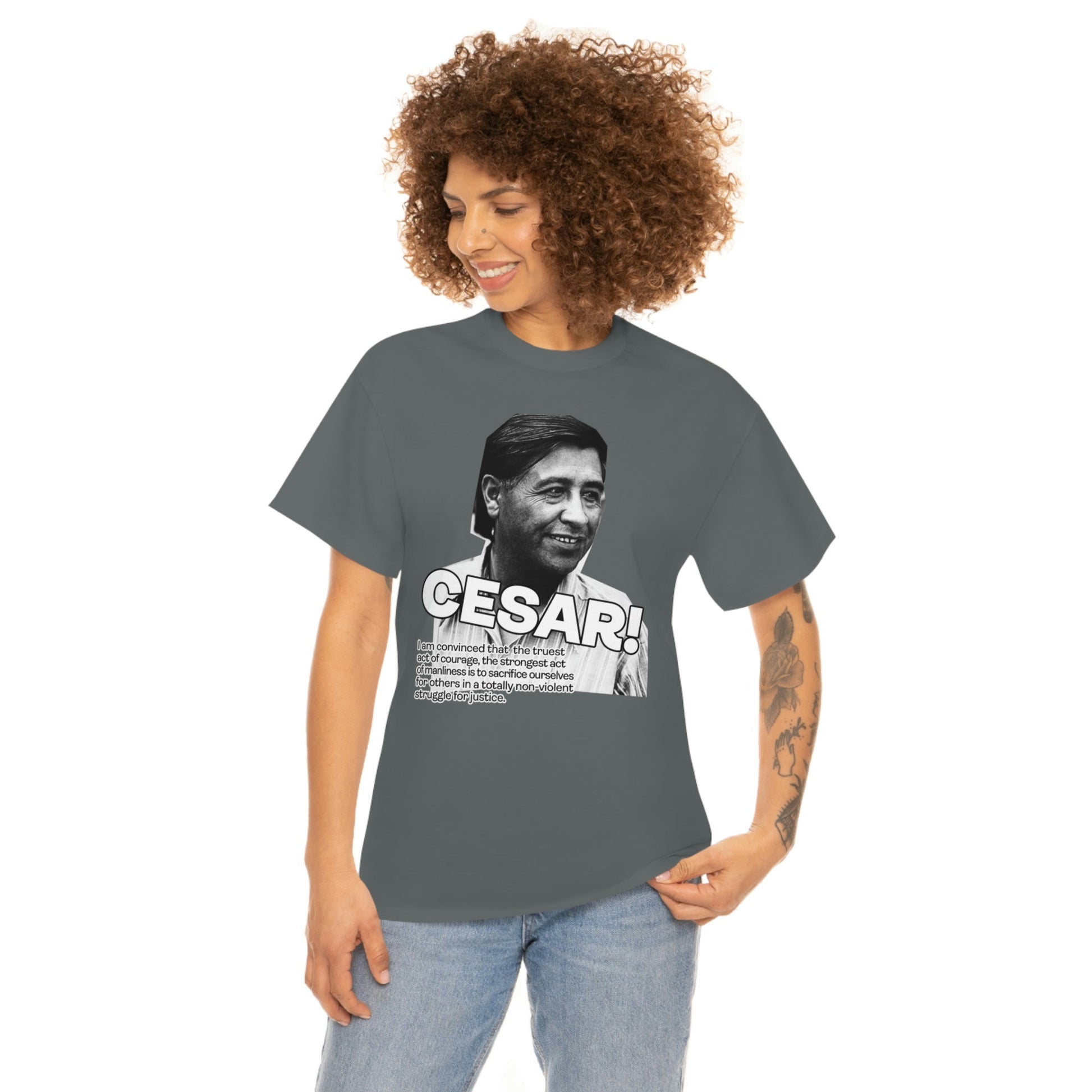 Cesar Chavez Quote Unisex Heavy Cotton Tee Hero Series Gloria Steinem Martin Luther King Jr