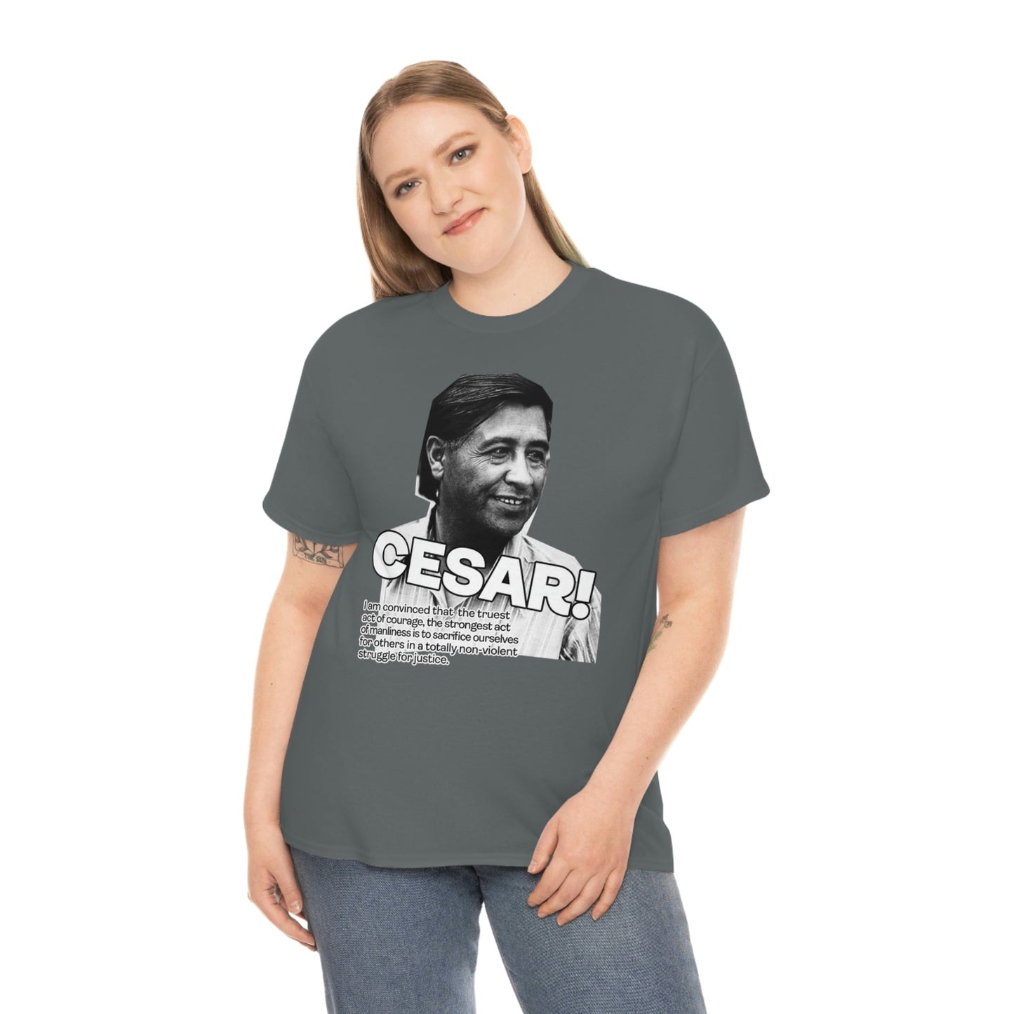 Cesar Chavez Quote Unisex Heavy Cotton Tee Hero Series Gloria Steinem Martin Luther King Jr