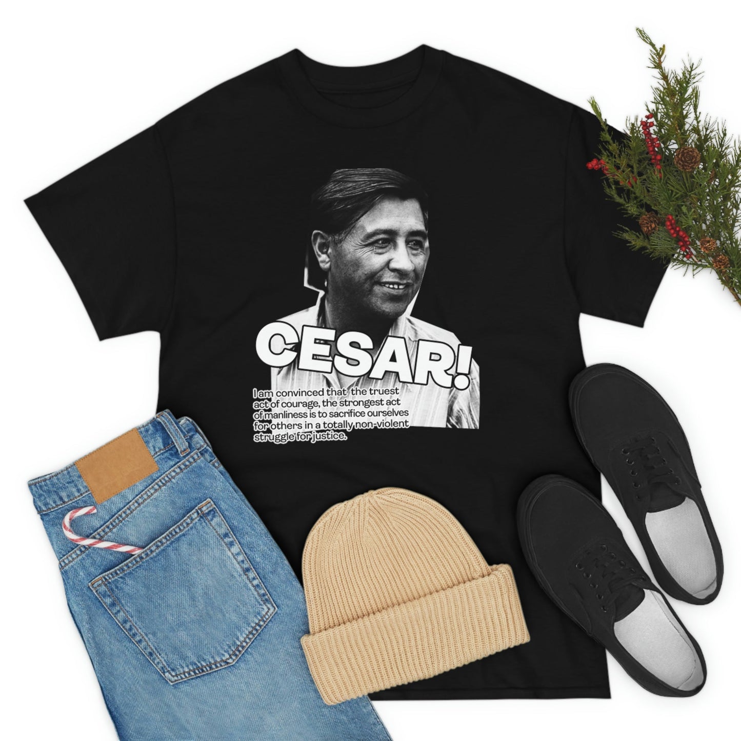 Cesar Chavez Quote Unisex Heavy Cotton Tee Hero Series Gloria Steinem Martin Luther King Jr