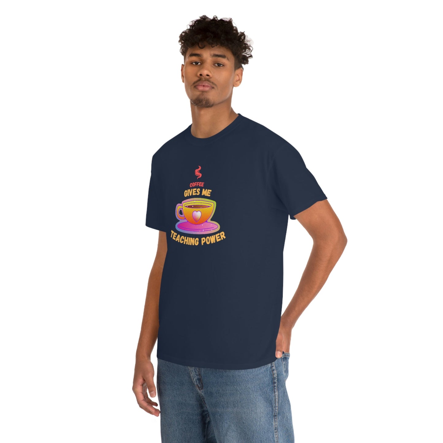 Coffee Gives Me Teaching Power Heavy Cotton Tee