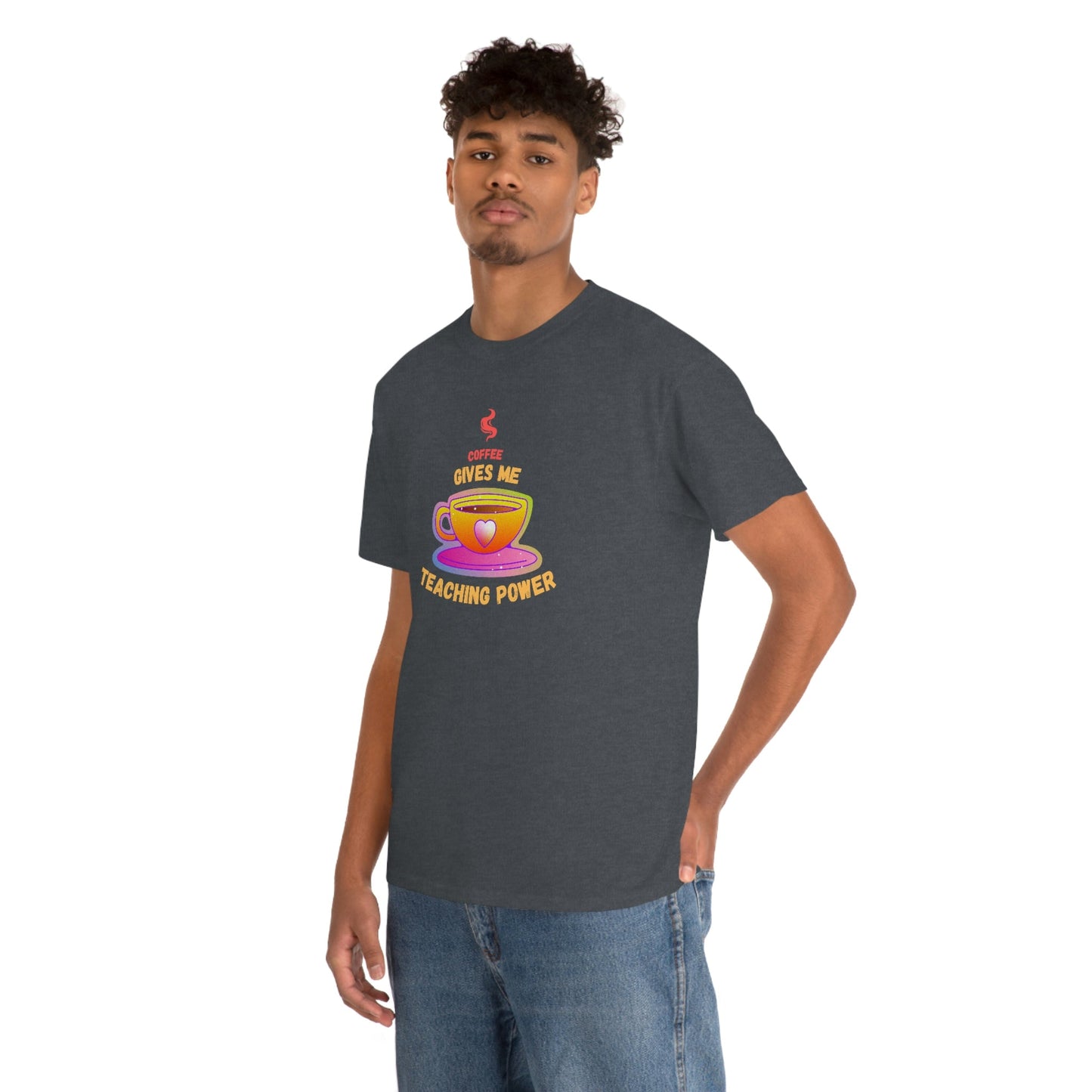 Coffee Gives Me Teaching Power Heavy Cotton Tee