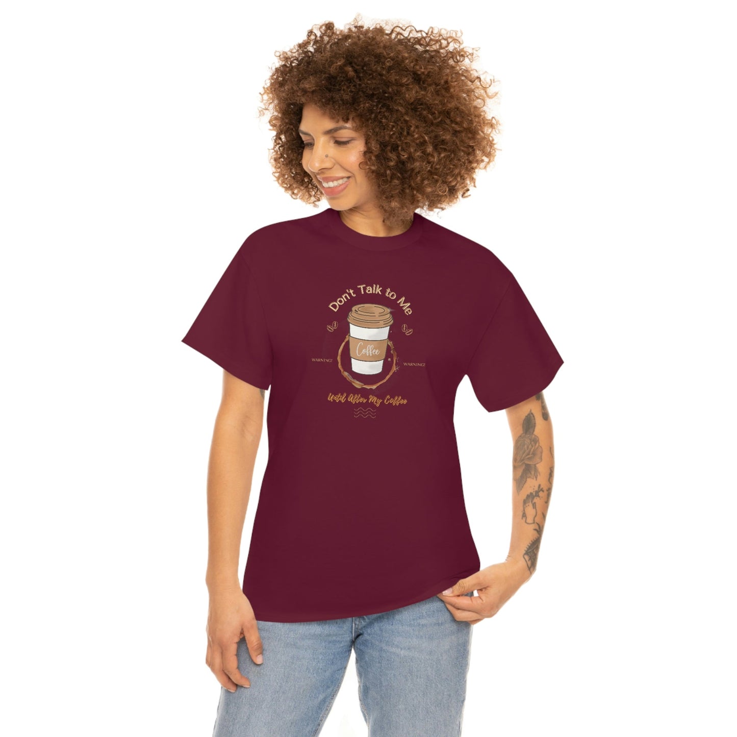 Don't Talk to Me Until After My Coffee Heavy Cotton Tee