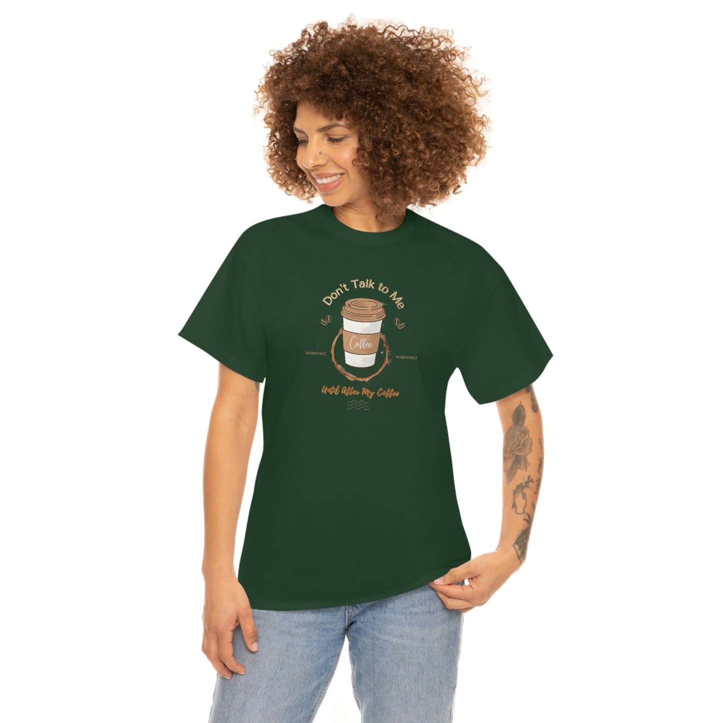 Don't Talk to Me Until After My Coffee Heavy Cotton Tee