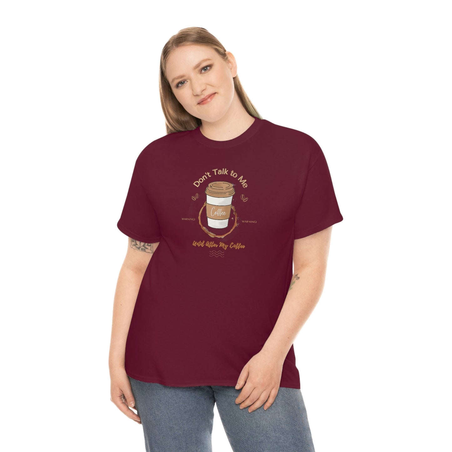 Don't Talk to Me Until After My Coffee Heavy Cotton Tee