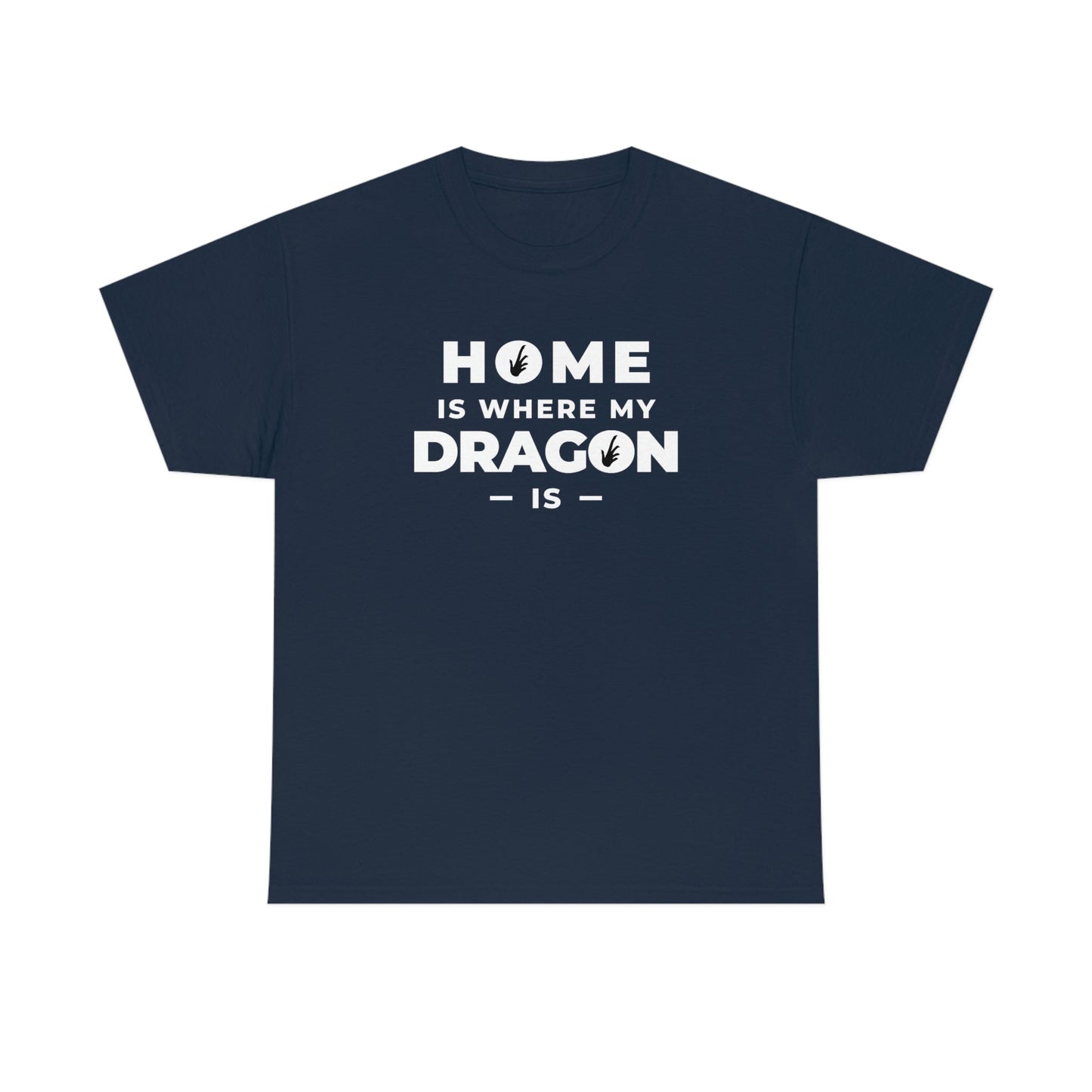 Home is Where My Dragon Is Heavy Cotton T-Shirt