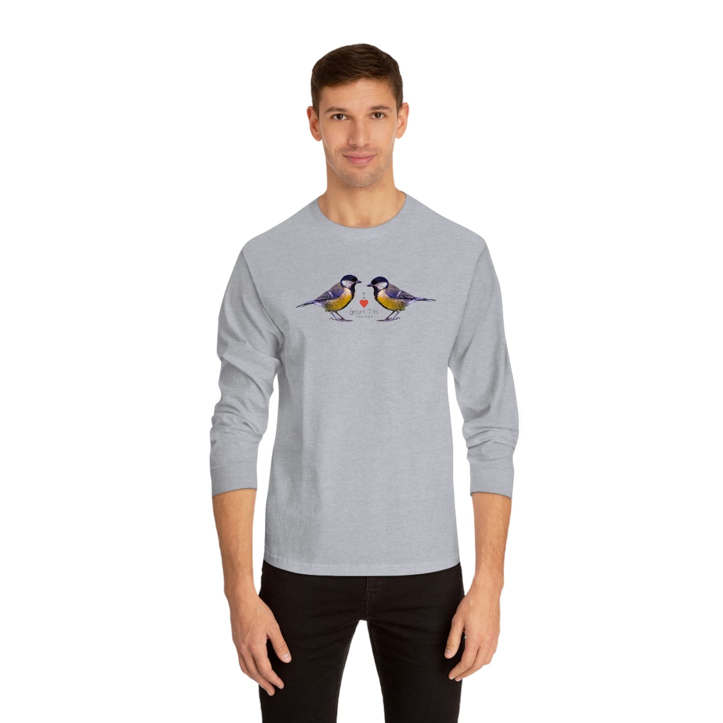 I Love Great Tits Classic Long Sleeve T-Shirt