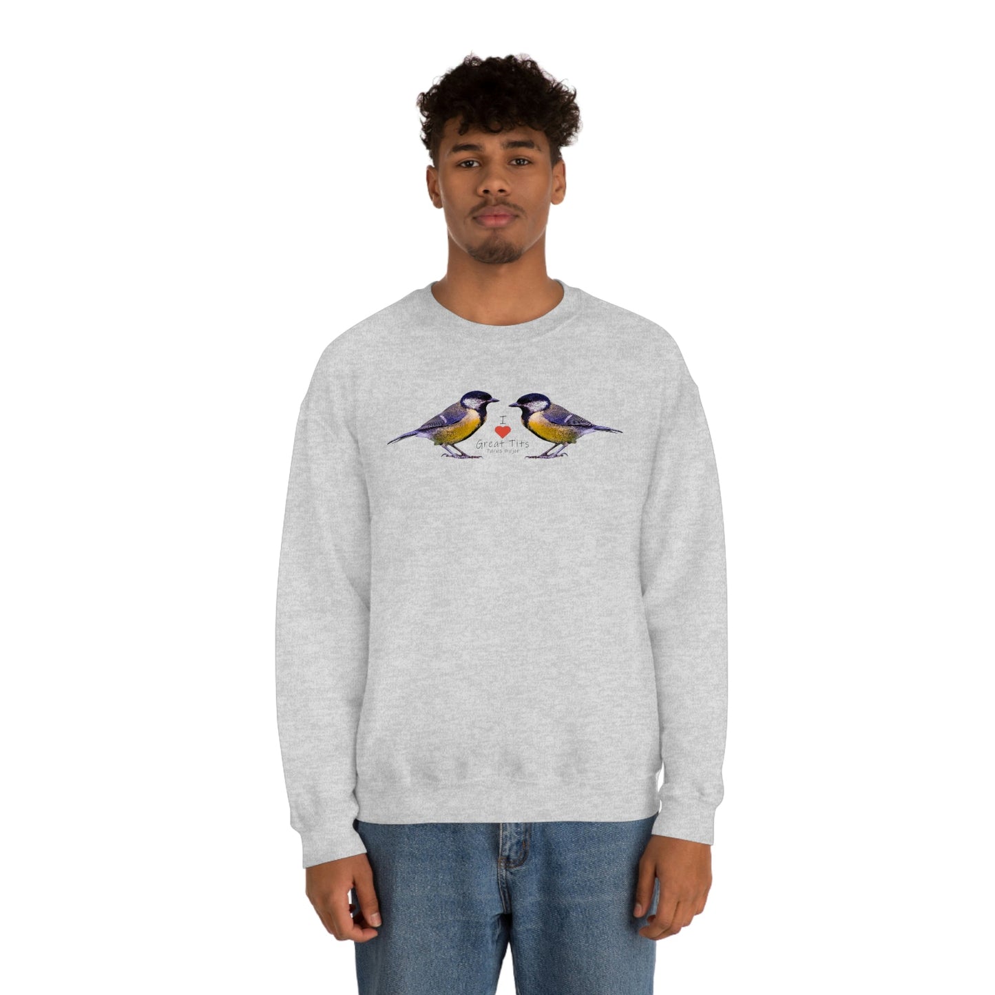 I Love Great Tits Heavy Blend Crewneck Sweatshirt