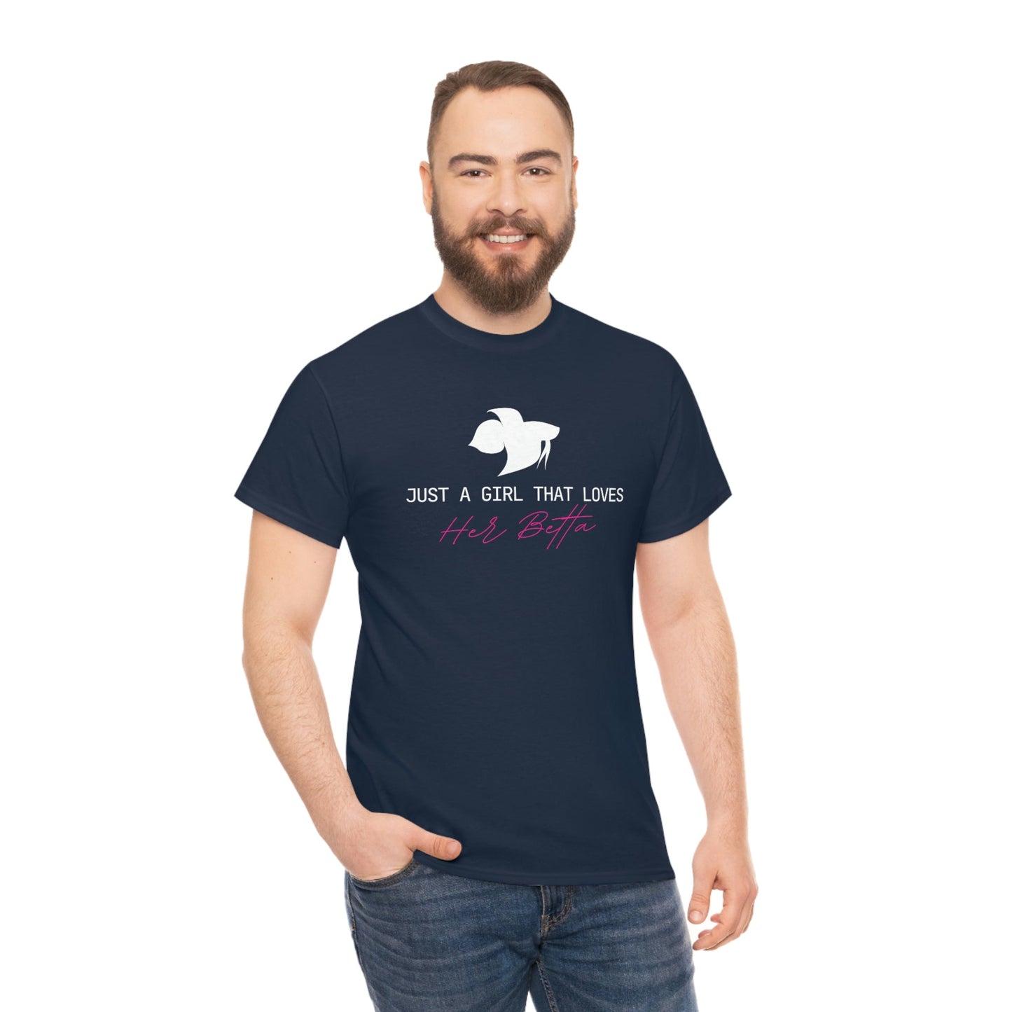 Just a Girl That Loves Her Betta Heavy Cotton T-Shirt