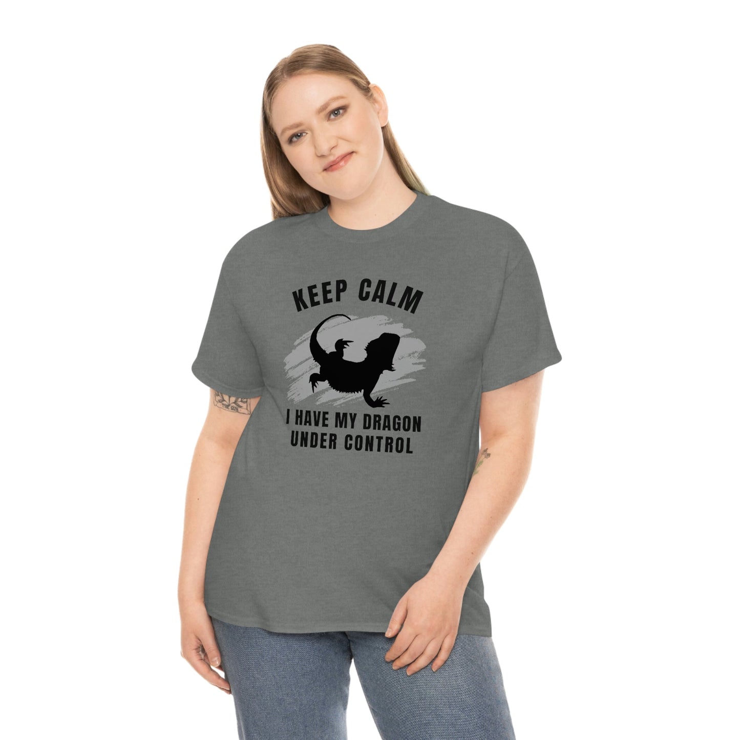 Keep Calm I have My Dragon Under Control Heavy Cotton T-Shirt