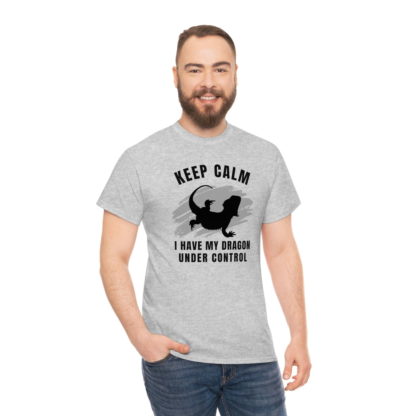 Keep Calm I have My Dragon Under Control Heavy Cotton T-Shirt