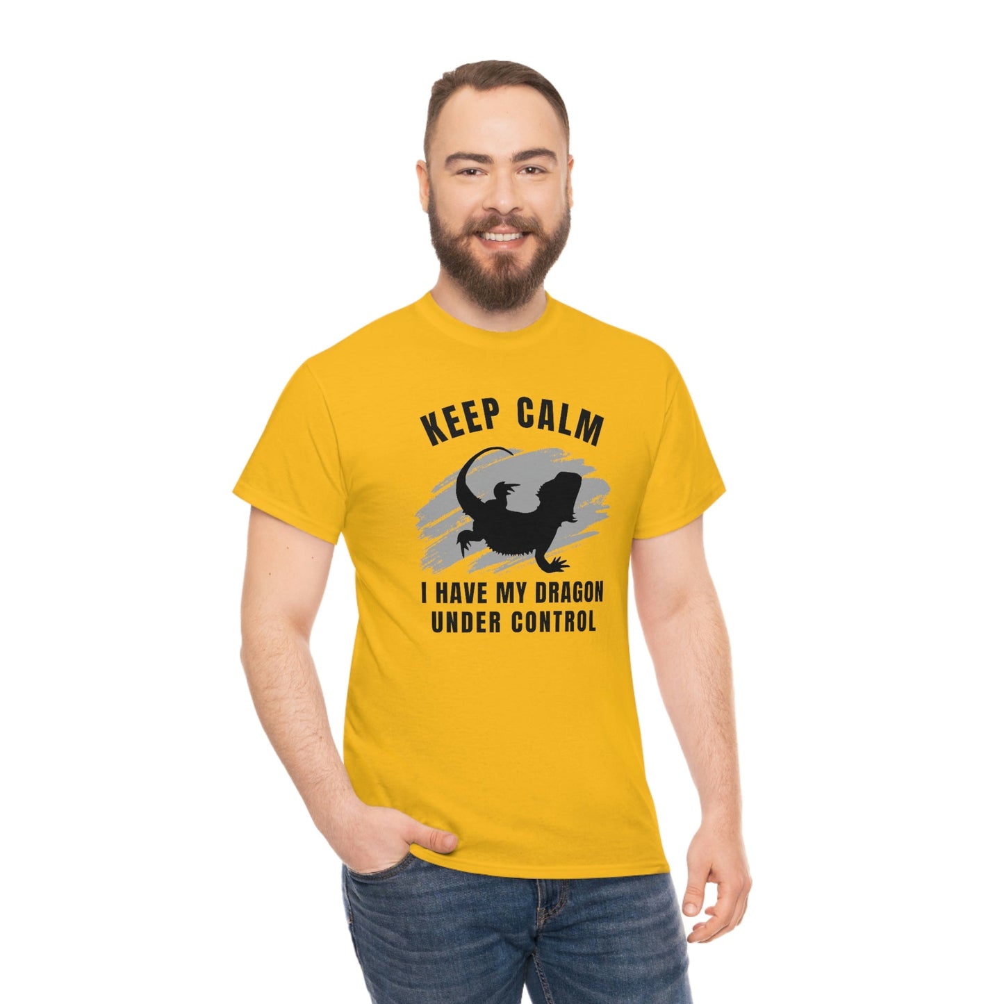 Keep Calm I have My Dragon Under Control Heavy Cotton T-Shirt