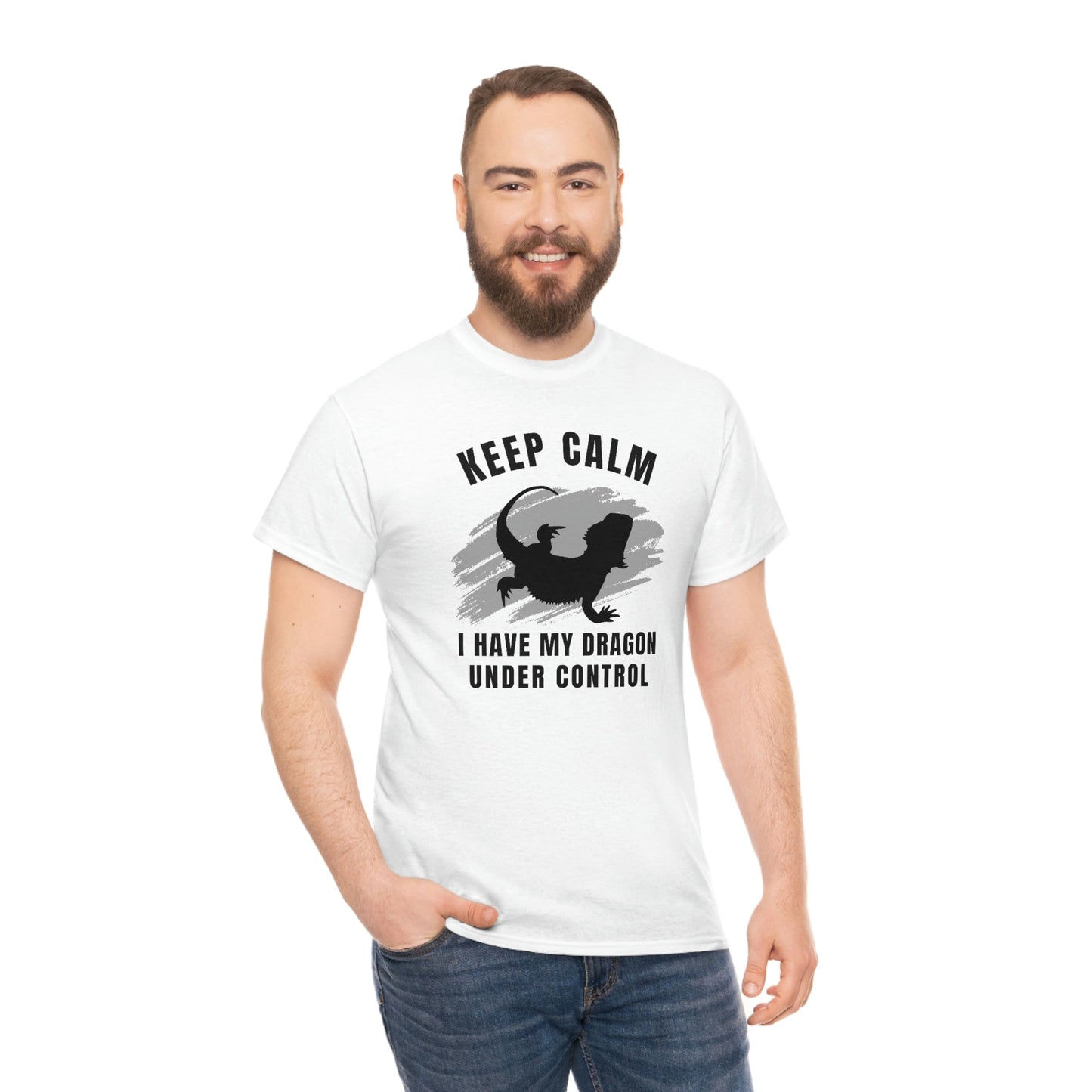 Keep Calm I have My Dragon Under Control Heavy Cotton T-Shirt