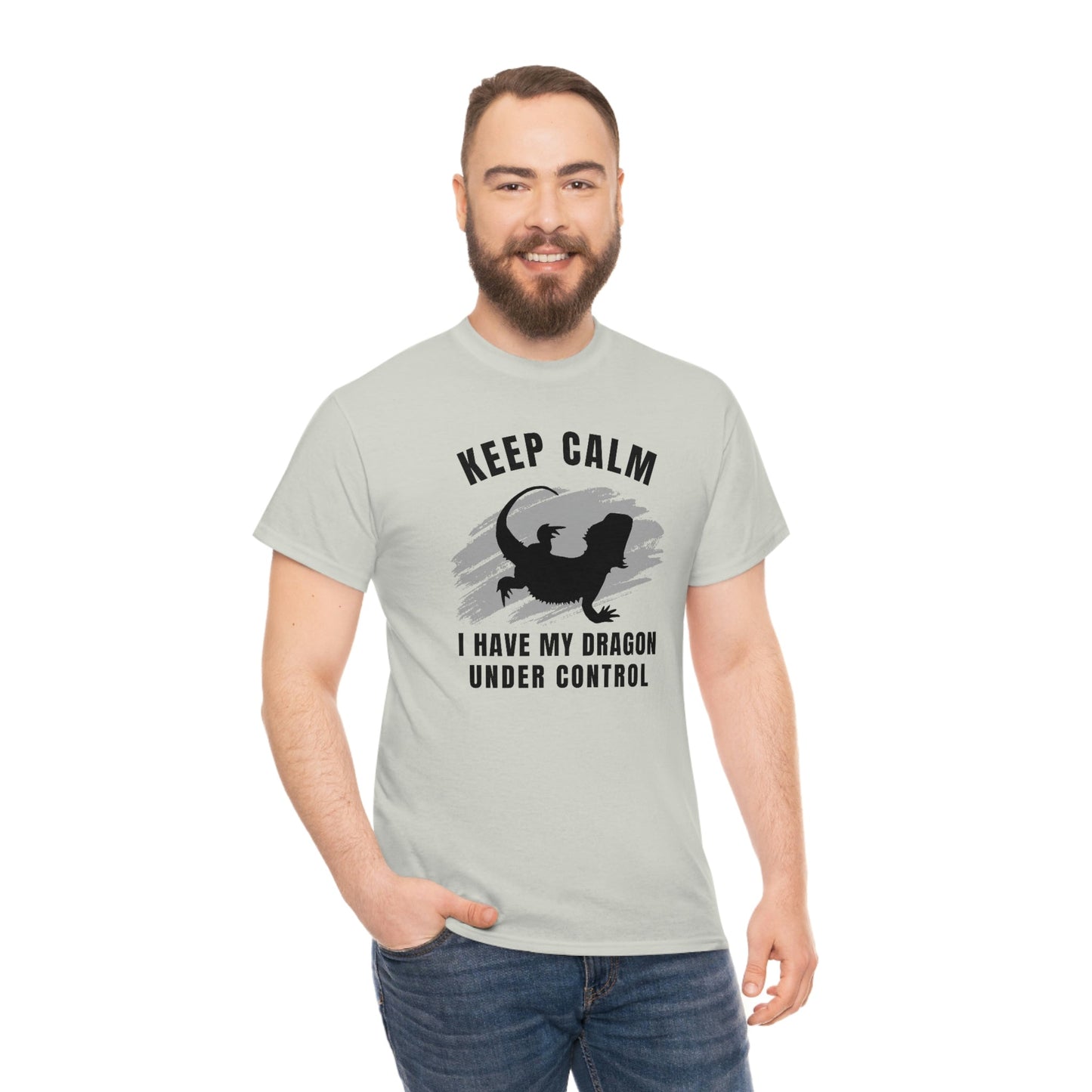 Keep Calm I have My Dragon Under Control Heavy Cotton T-Shirt