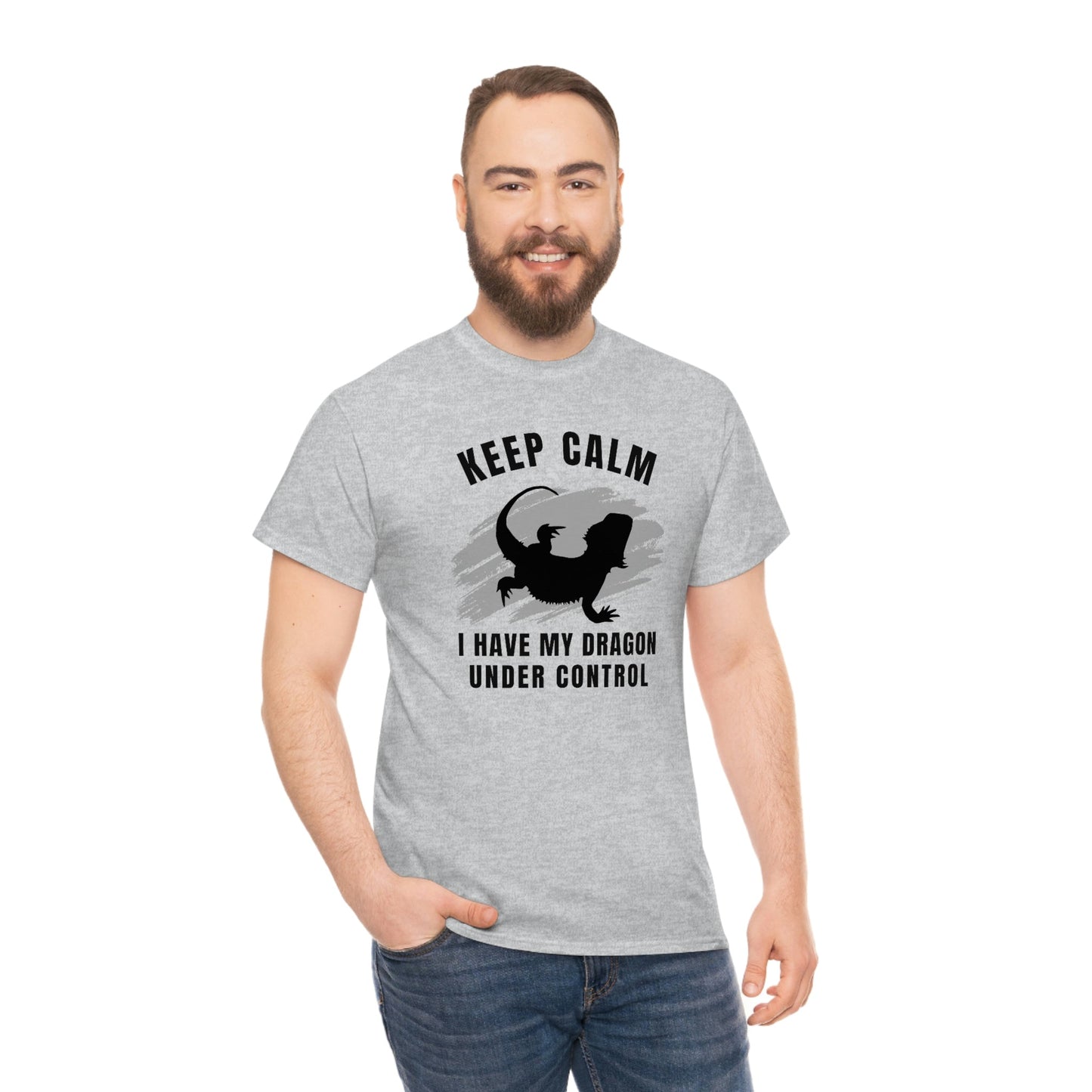 Keep Calm I have My Dragon Under Control Heavy Cotton T-Shirt