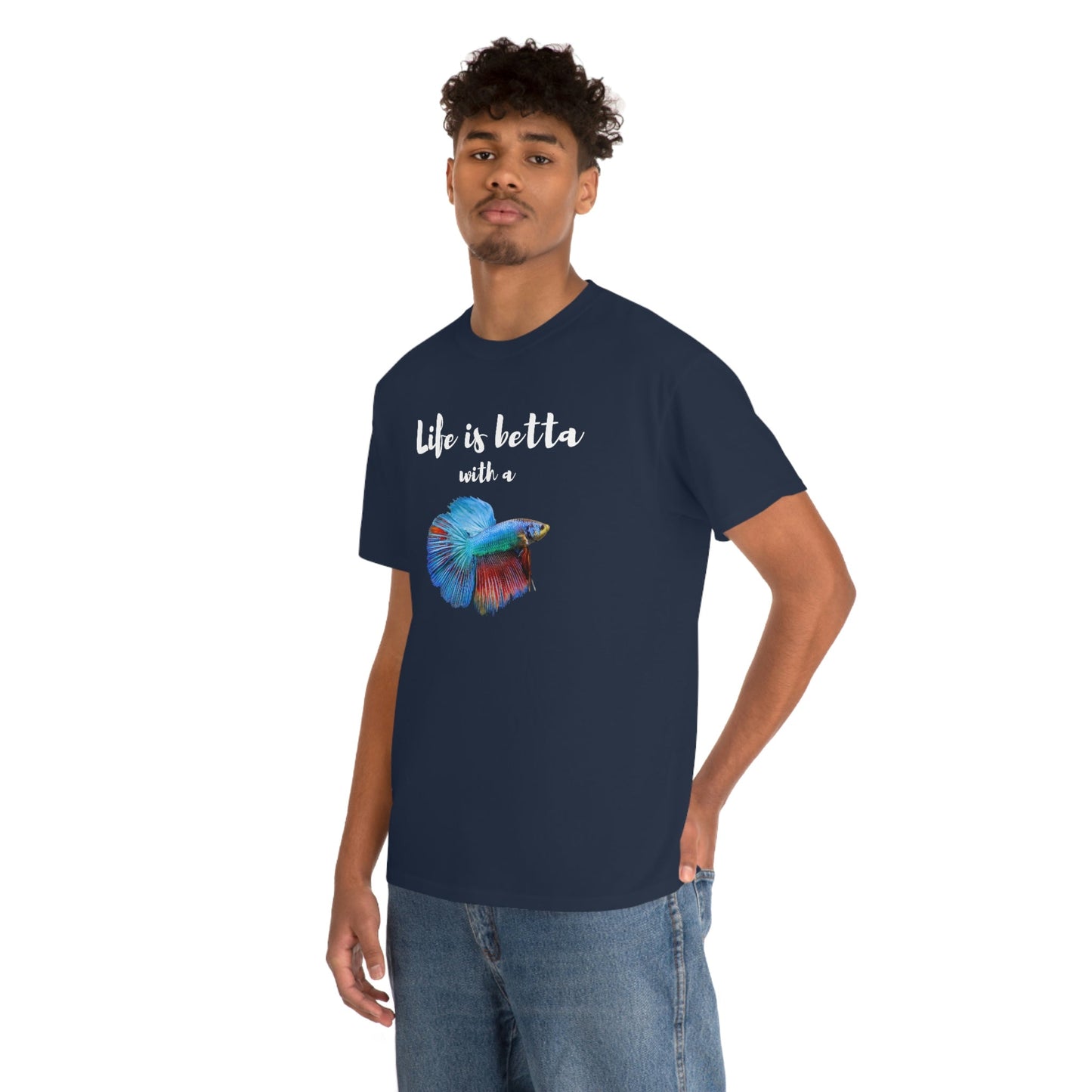 Life is Betta with a Betta Heavy Cotton T-Shirt