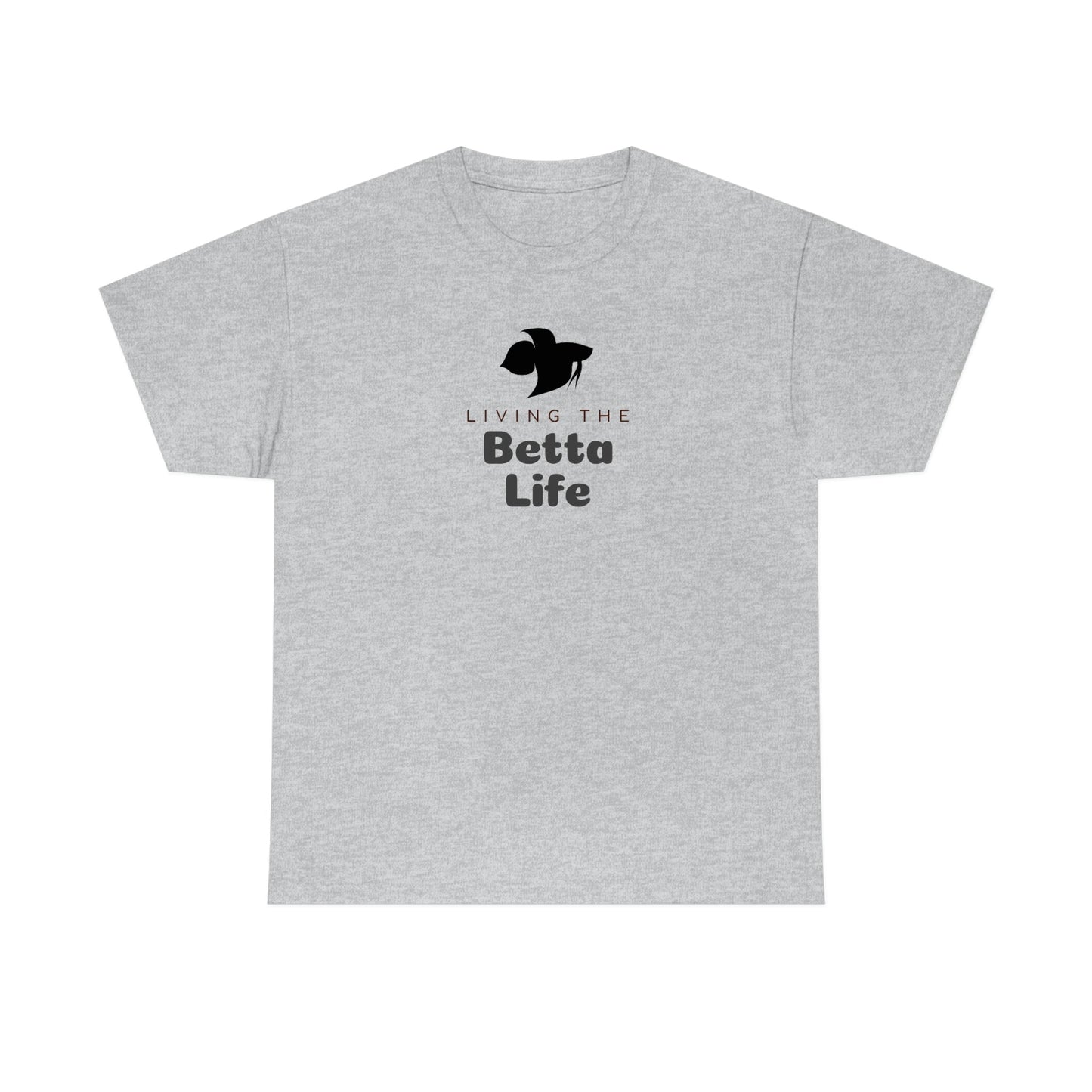 Living the Betta Life Heavy Cotton T-Shirt