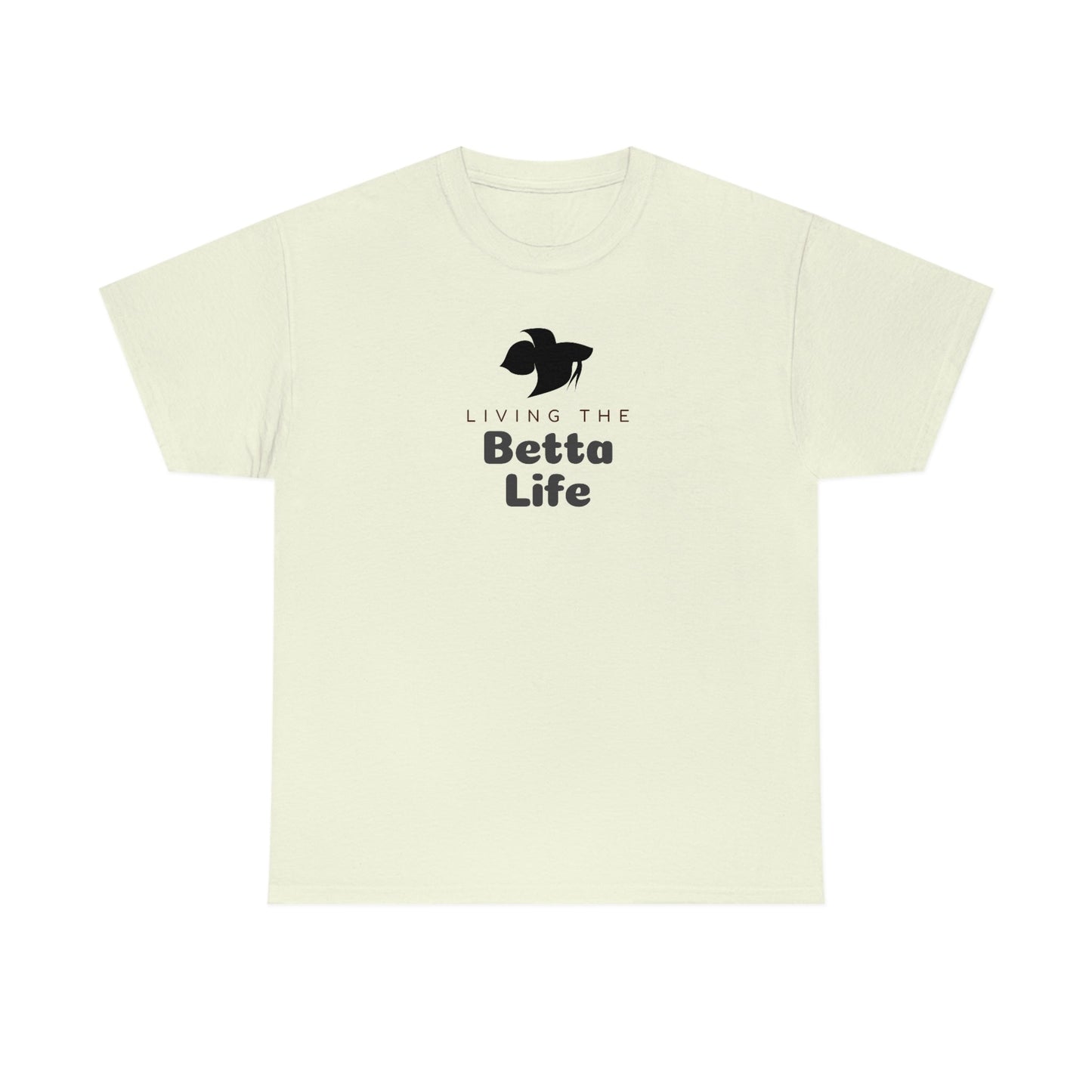 Living the Betta Life Heavy Cotton T-Shirt