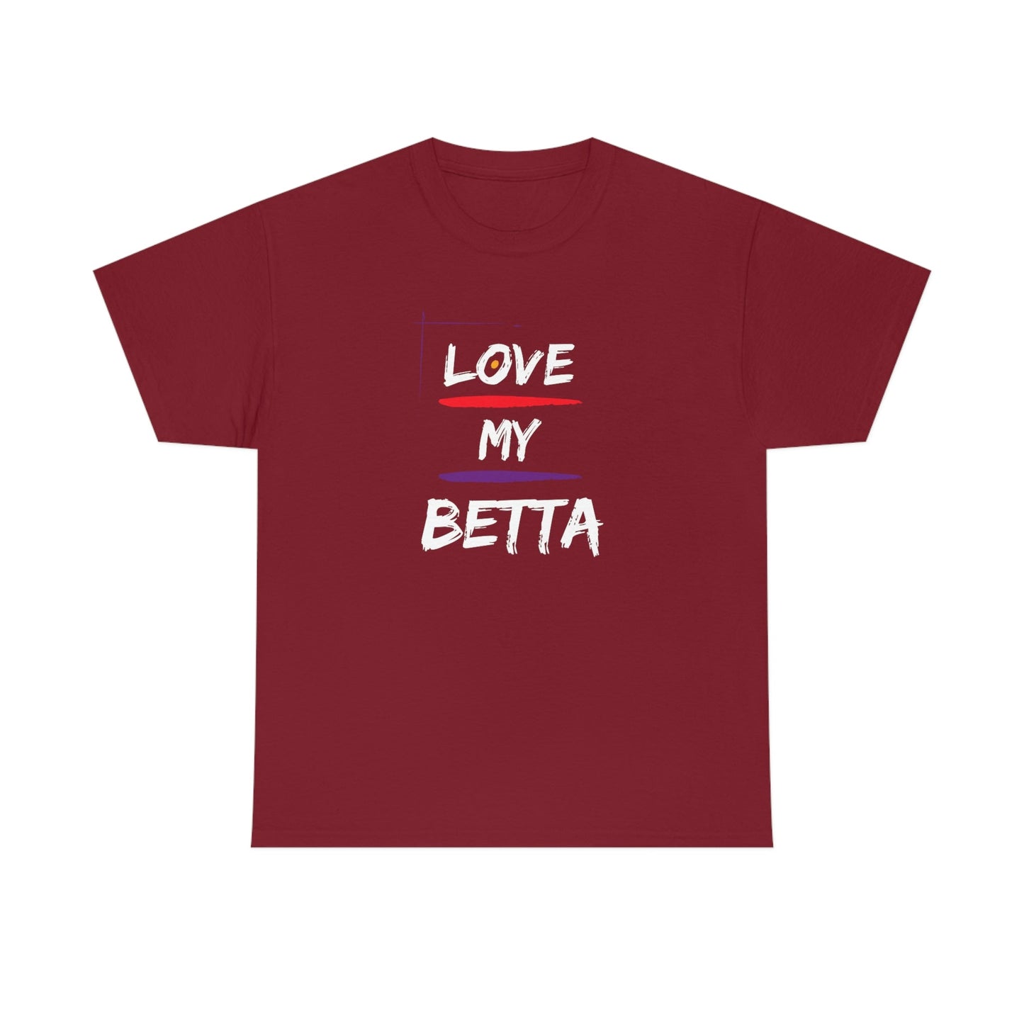 Love My Betta Heavy Cotton T-Shirt