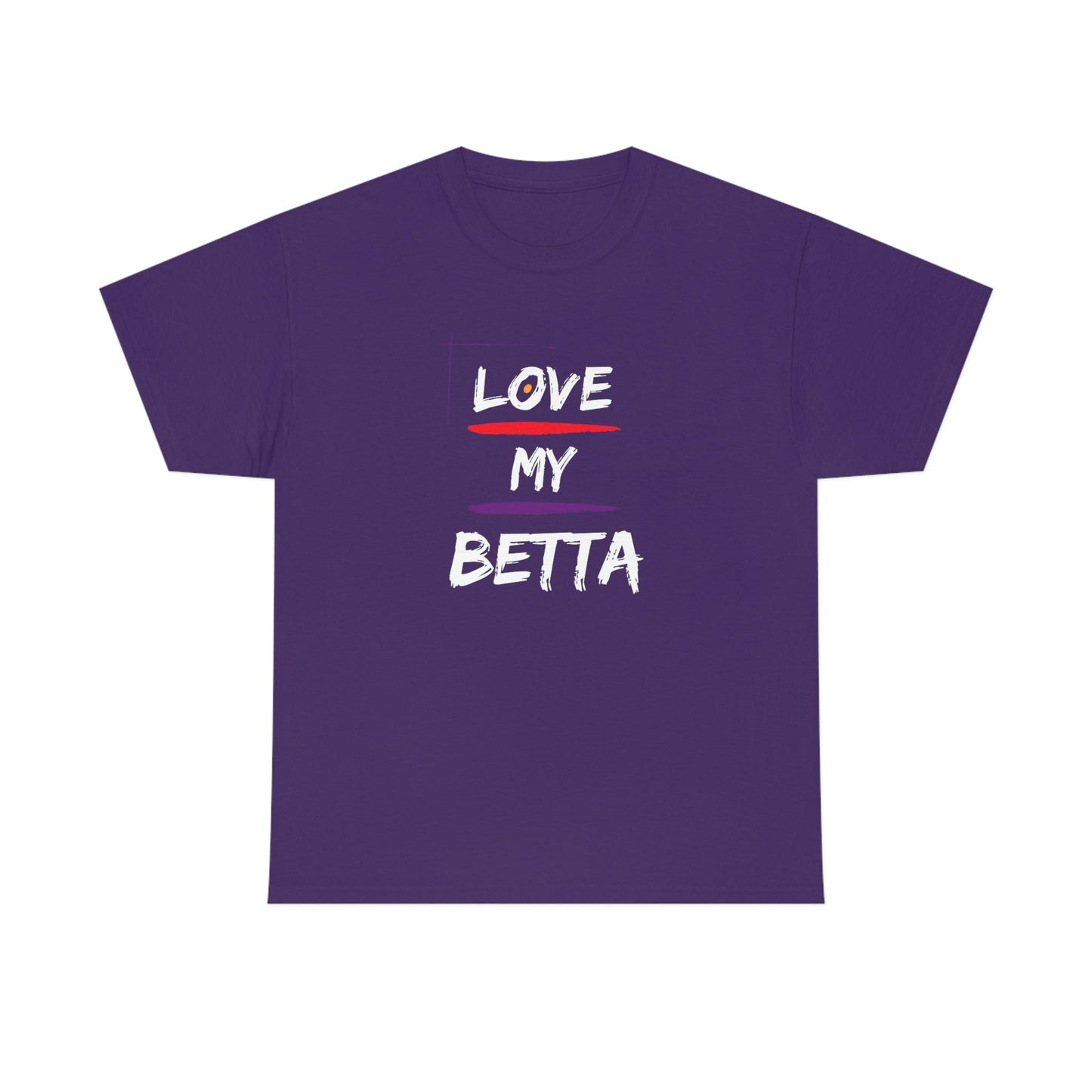 Love My Betta Heavy Cotton T-Shirt