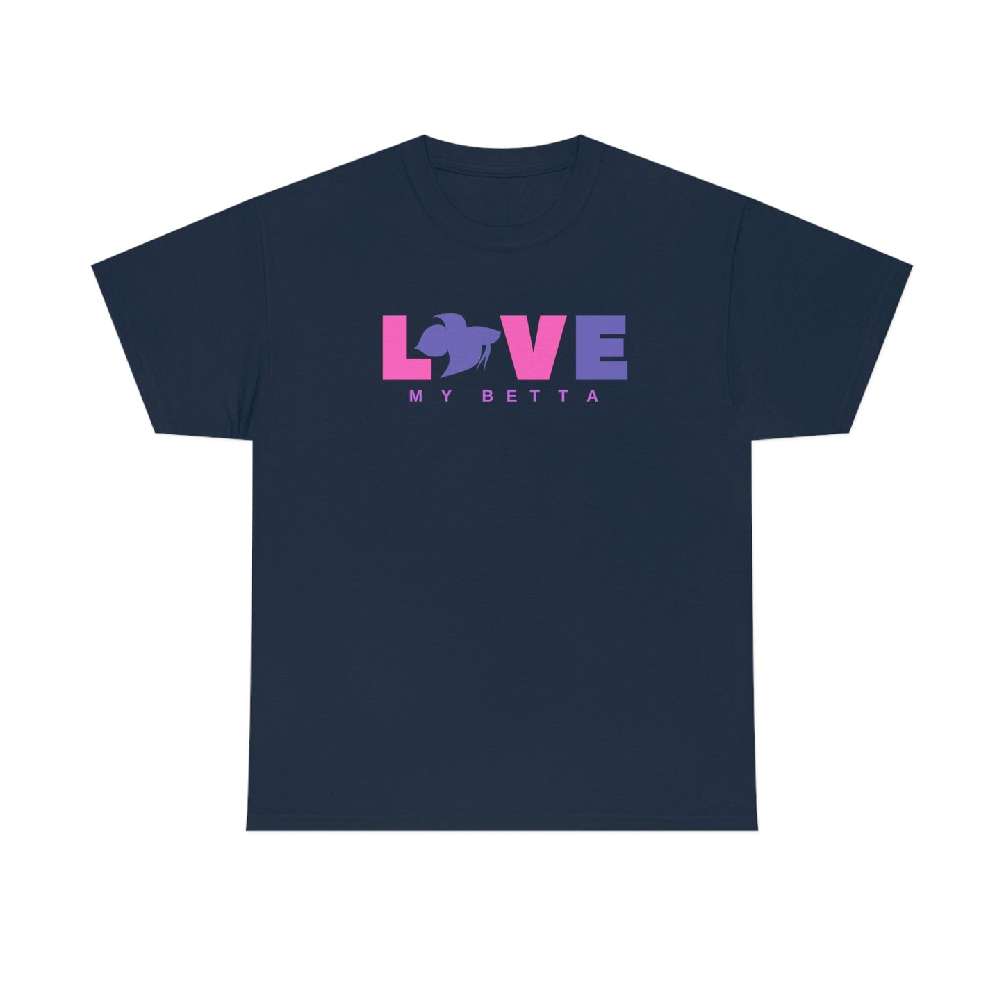 Love My Betta Heavy Cotton T-Shirt