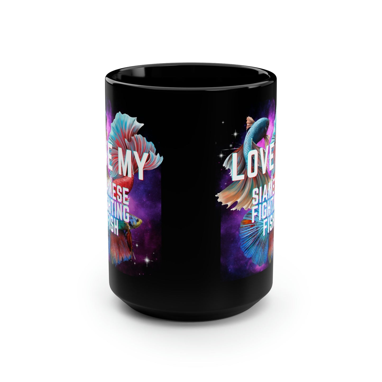 Love My Siamese Fighting Fish Black Mug - 15oz