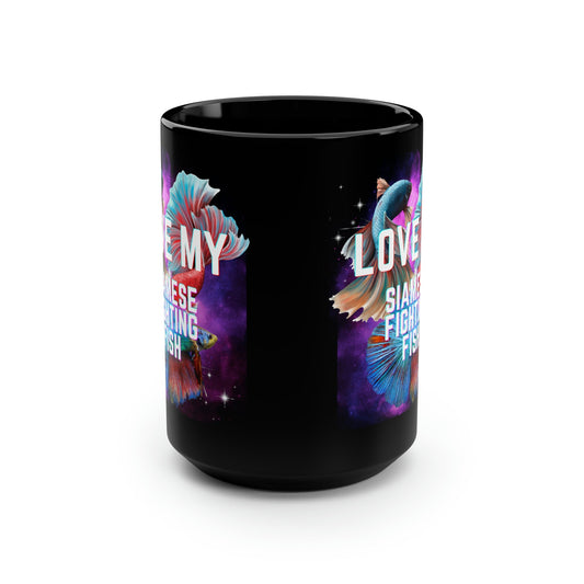 Love My Siamese Fighting Fish Black Mug - 15oz