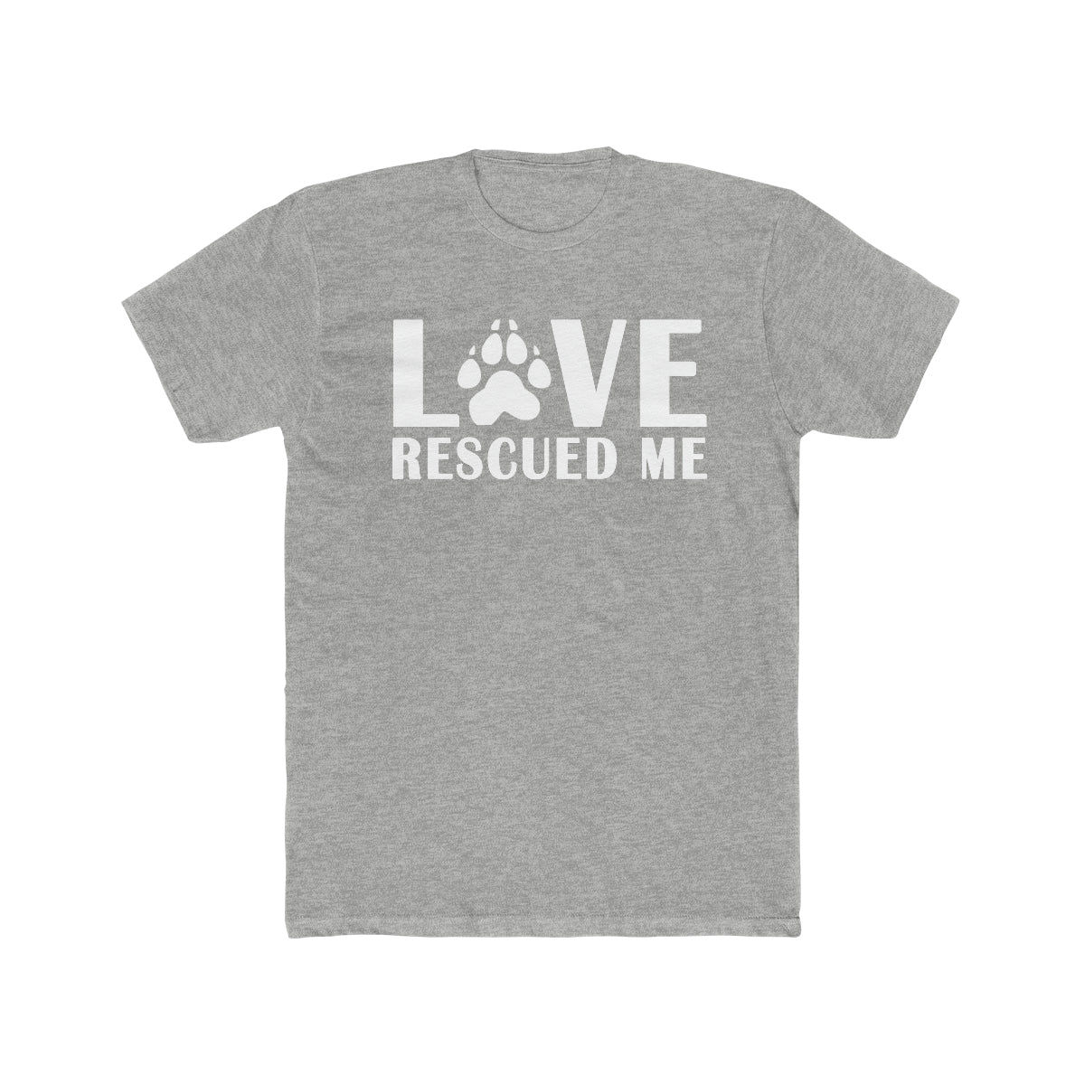 Love Rescued Me Shirt | Dog Lover's Tee Shirt | Perfect gift for the dog lover in your family! | Multiple Colors Available