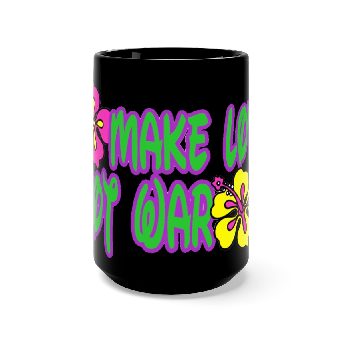 Make Love Not War Black Mug 15oz