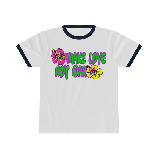 Make Love Not War Flowers Ringer Tee