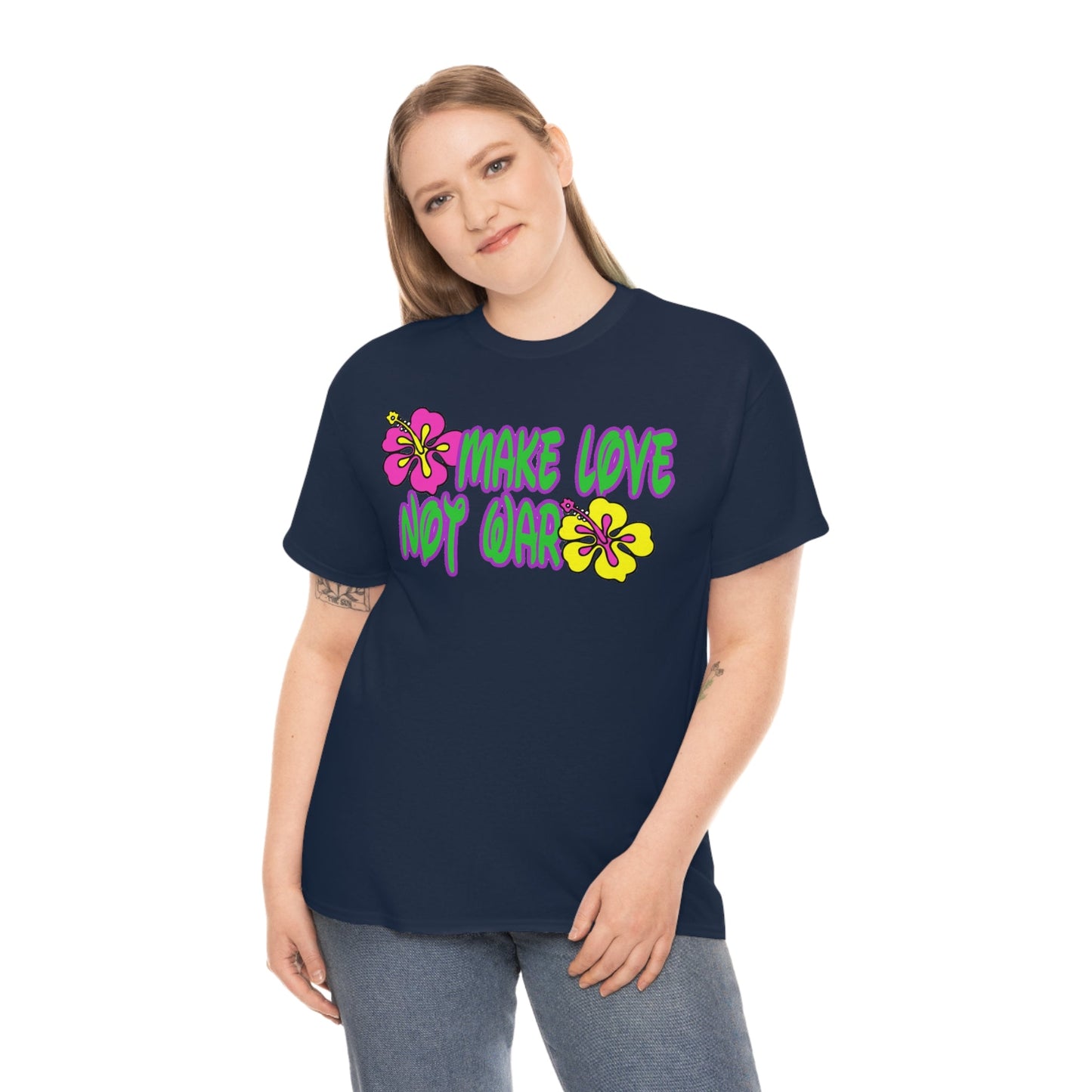 Make Love Not War Heavy Cotton Tee