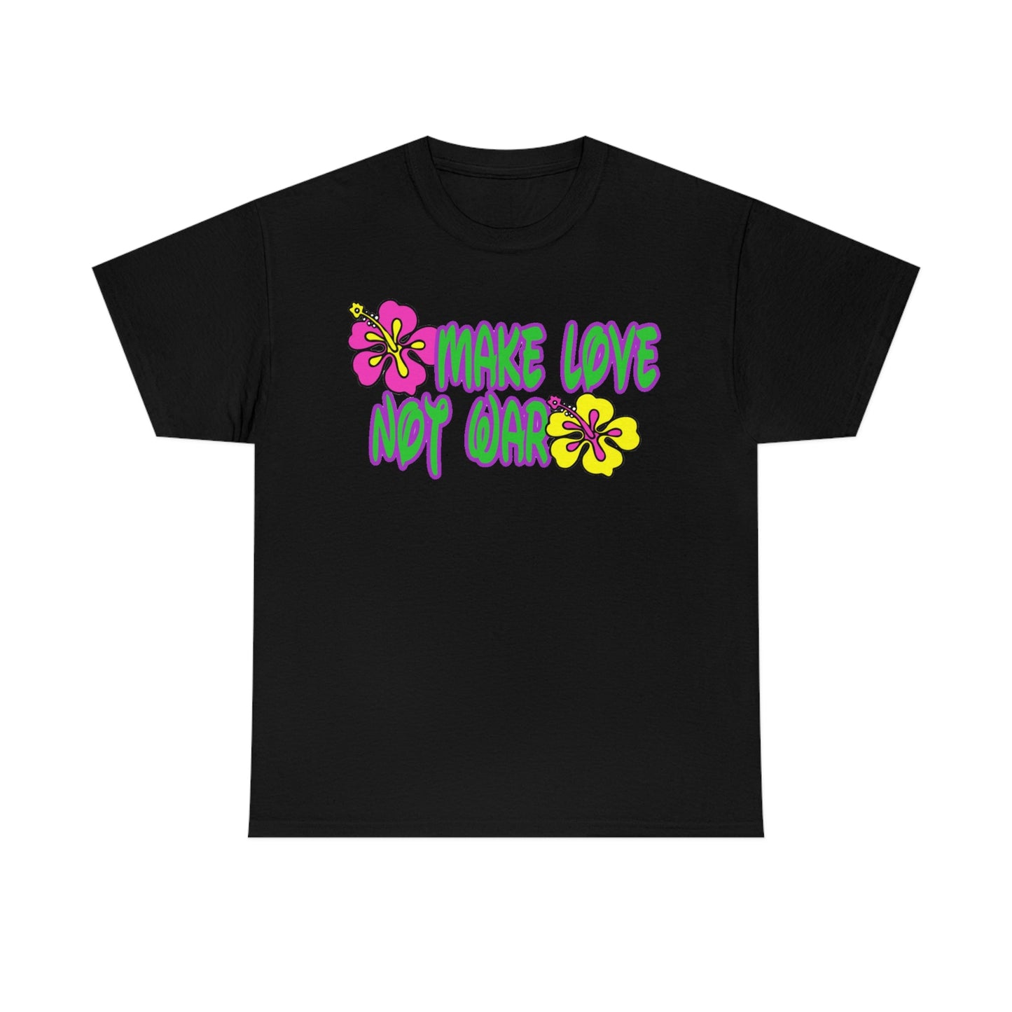 Make Love Not War Heavy Cotton Tee