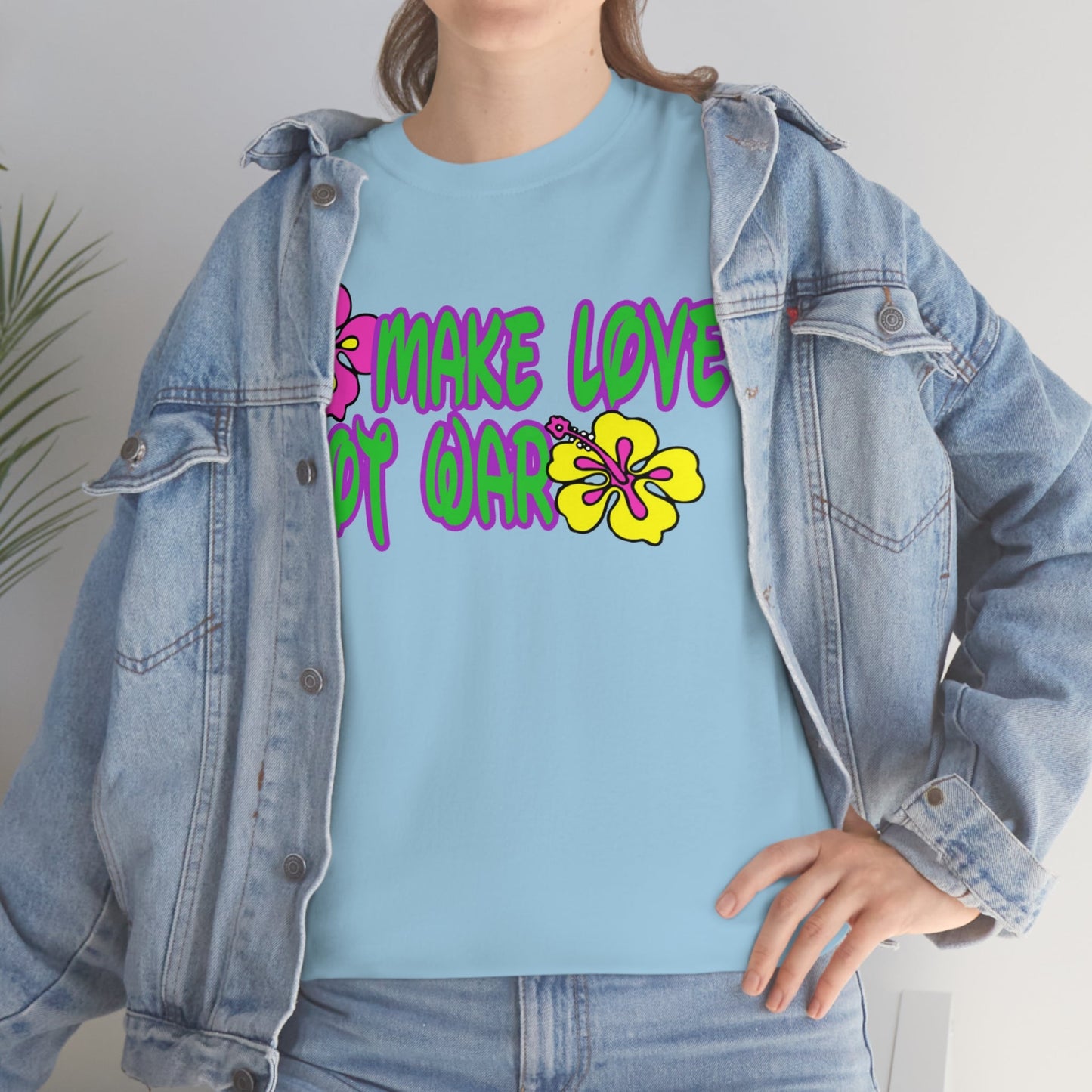Make Love Not War Heavy Cotton Tee