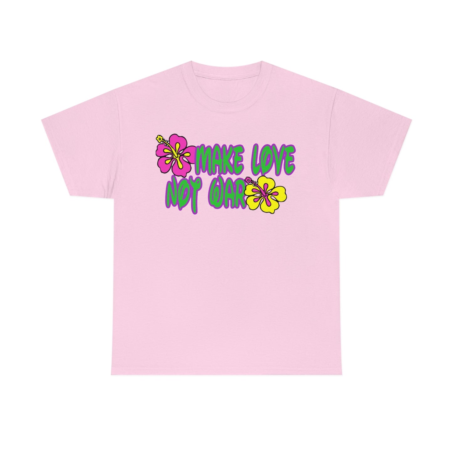 Make Love Not War Heavy Cotton Tee