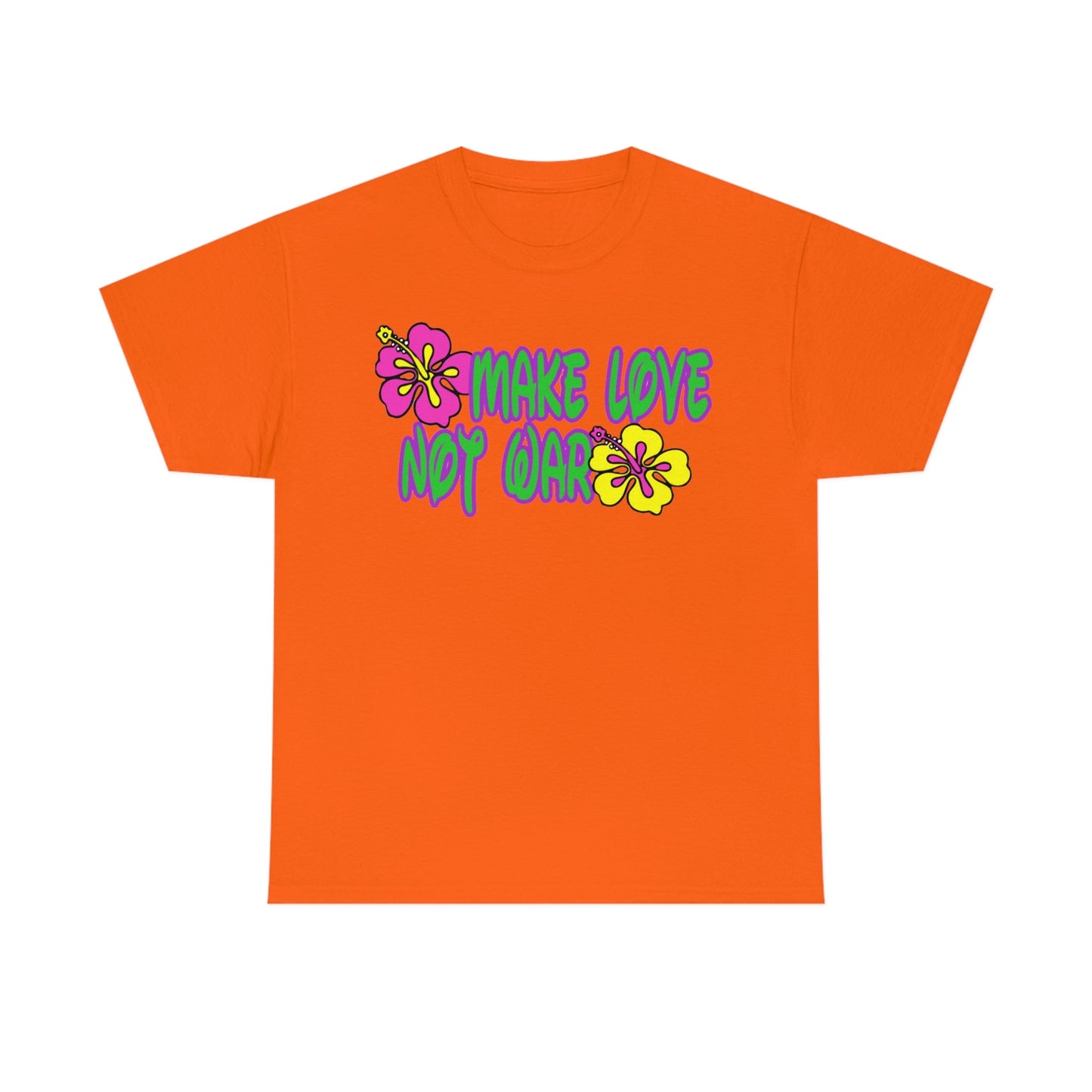 Make Love Not War Heavy Cotton Tee