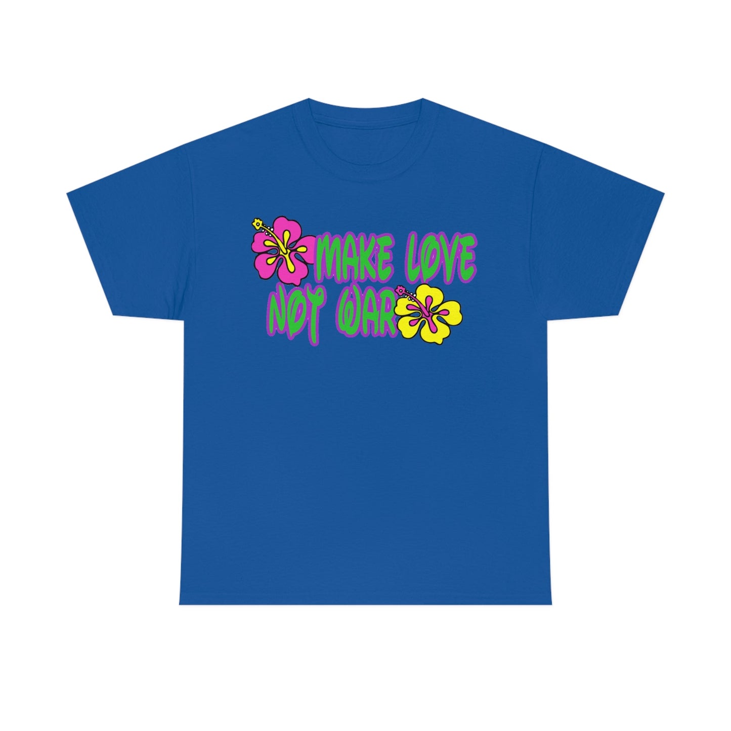Make Love Not War Heavy Cotton Tee