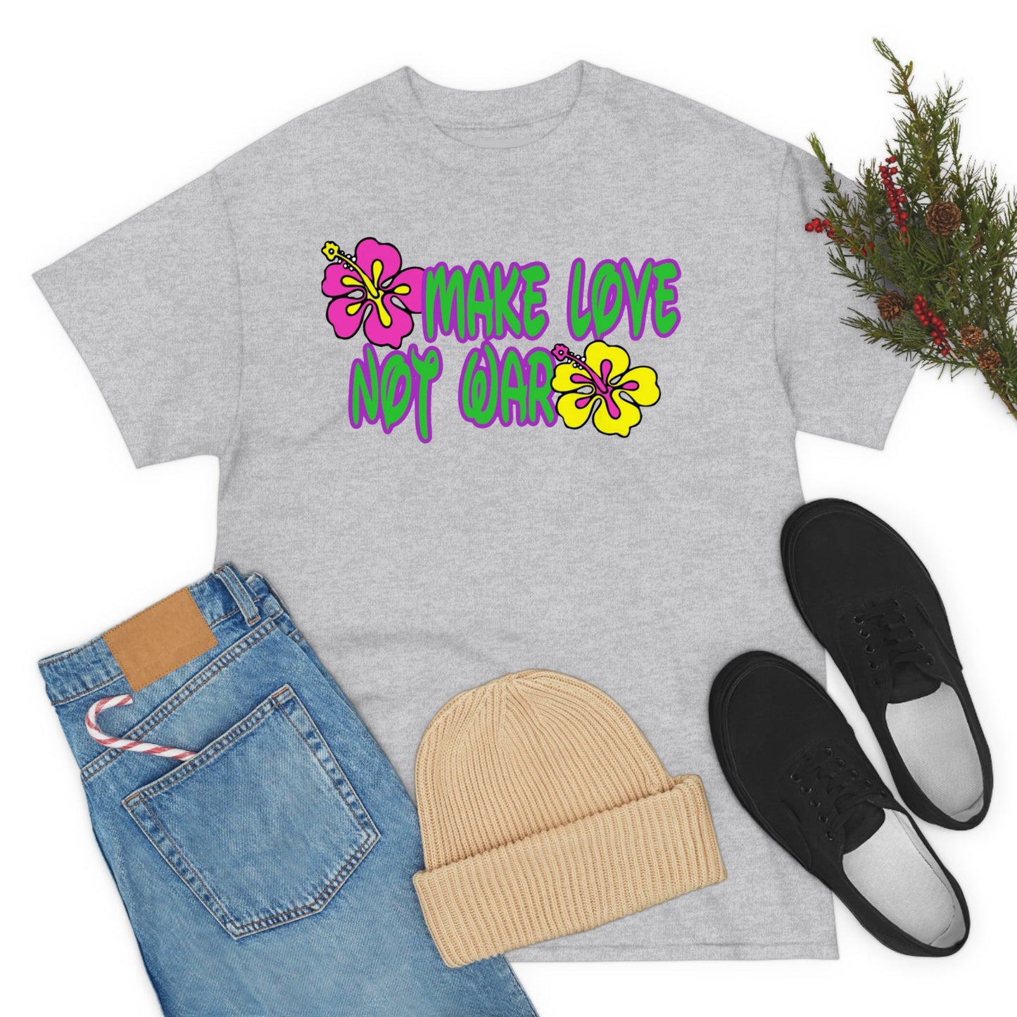 Make Love Not War Heavy Cotton Tee
