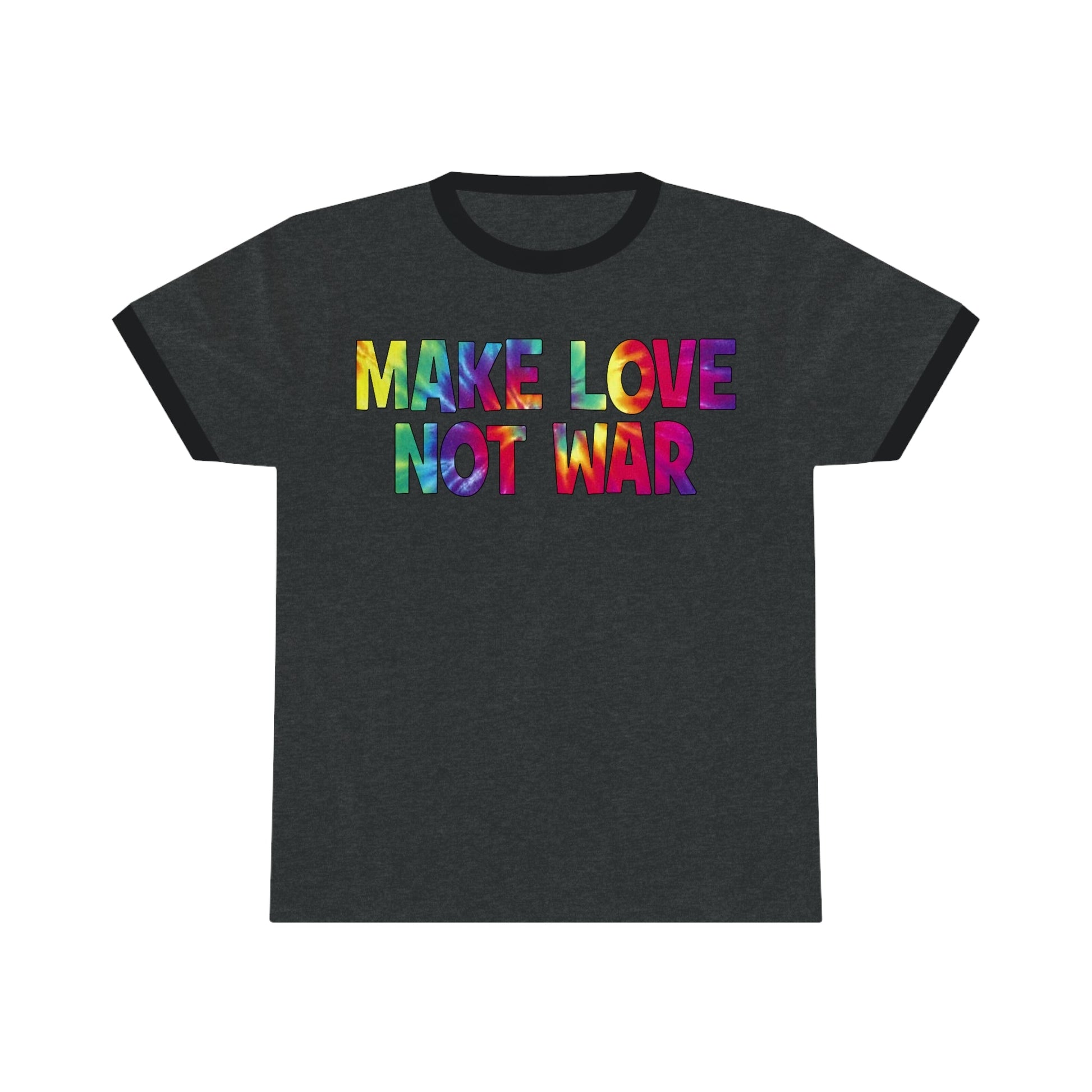 Make Love Not War Ringer Tee