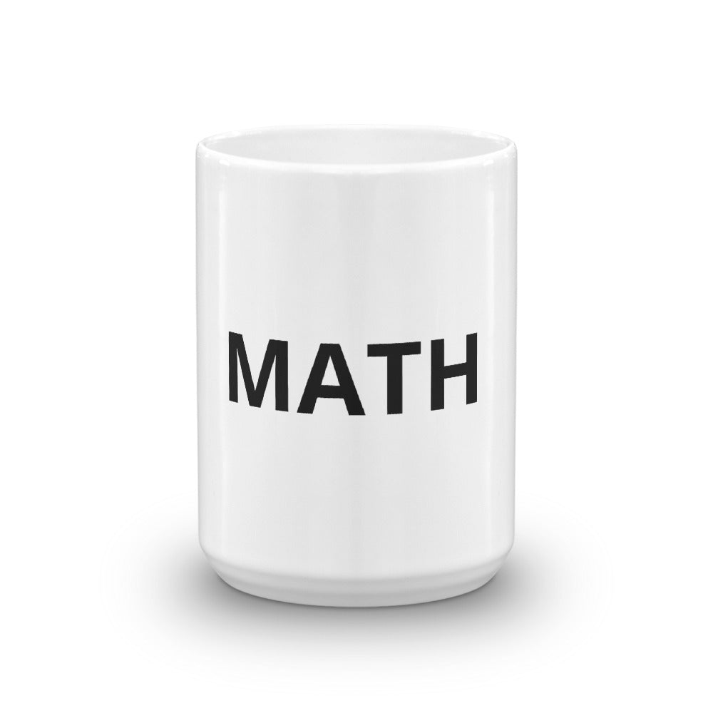 Math Mug | Gift for Teacher, Mathematician, Student & Intellectual