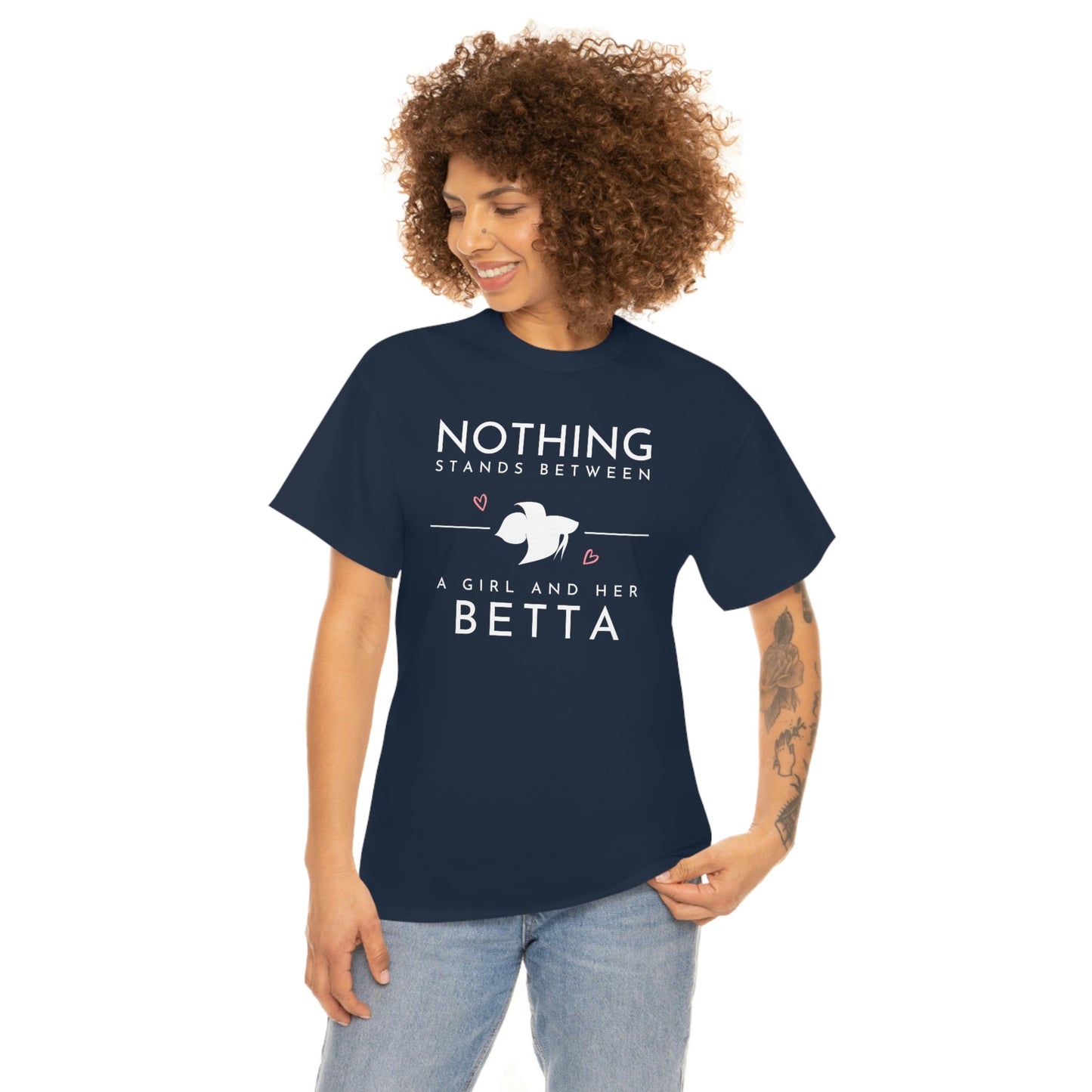 Nothing Stands Between a Girl and Her Betta Heavy Cotton T-Shirt