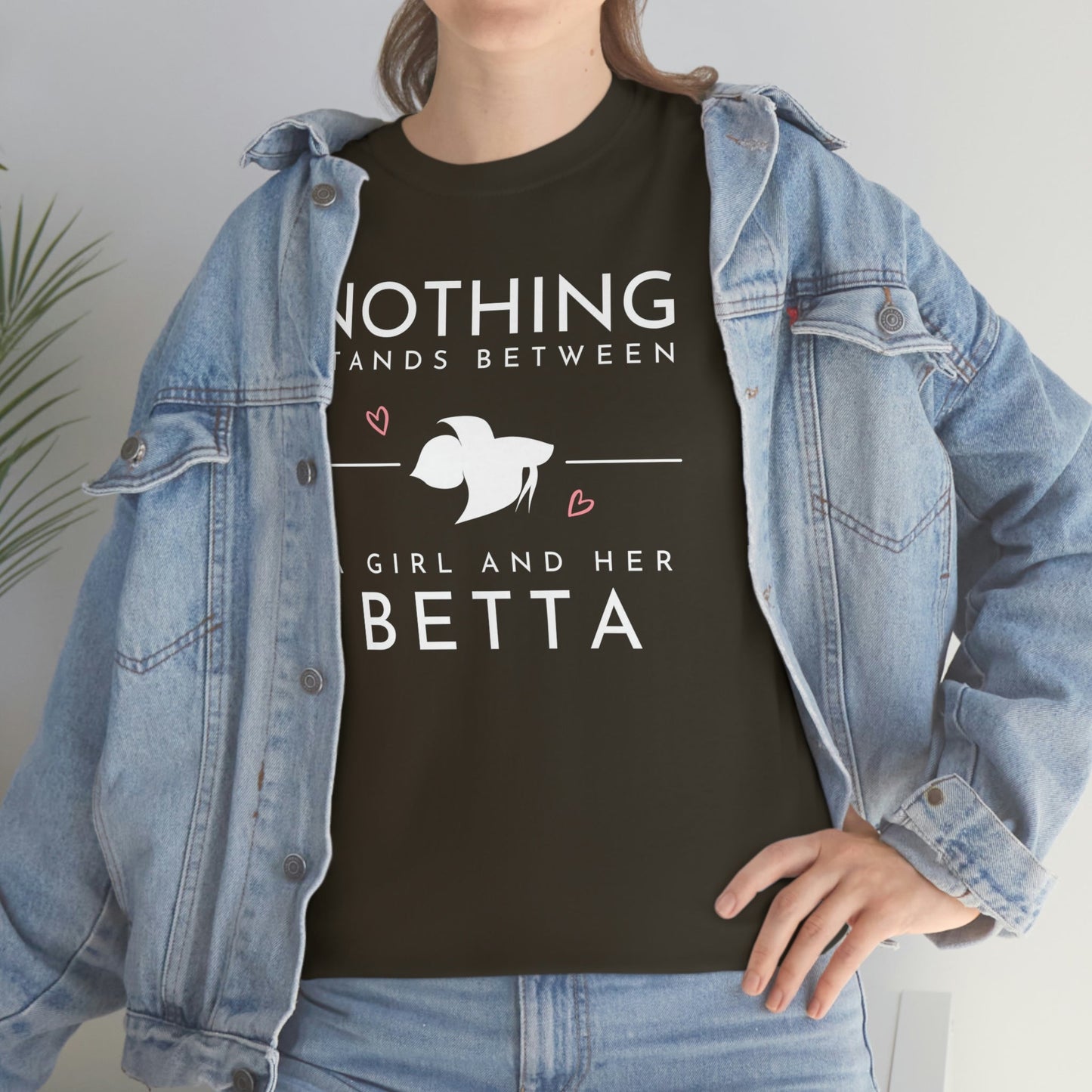 Nothing Stands Between a Girl and Her Betta Heavy Cotton T-Shirt