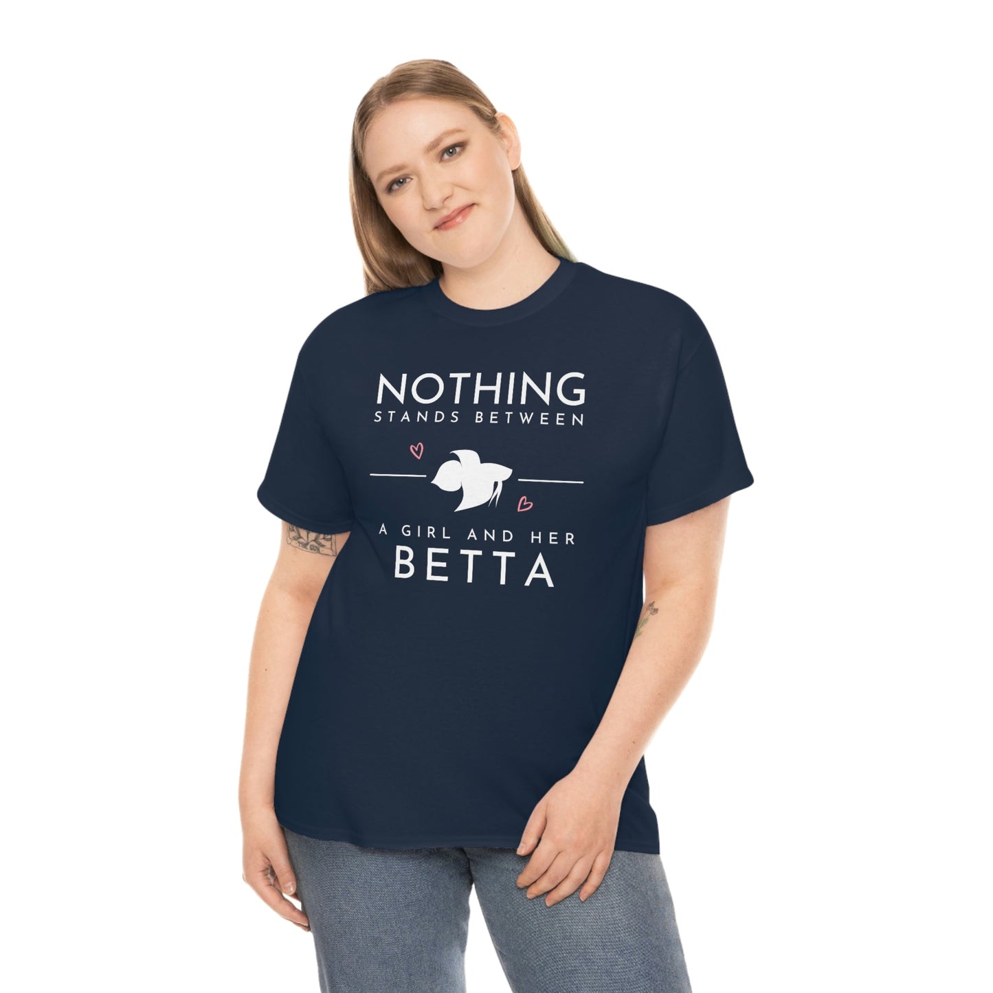 Nothing Stands Between a Girl and Her Betta Heavy Cotton T-Shirt