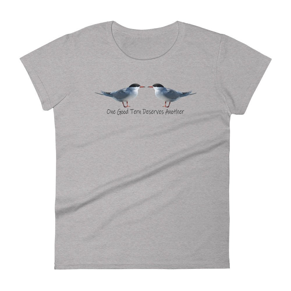 One Good Tern Deserves Another Women's Short Sleeve T-Shirt