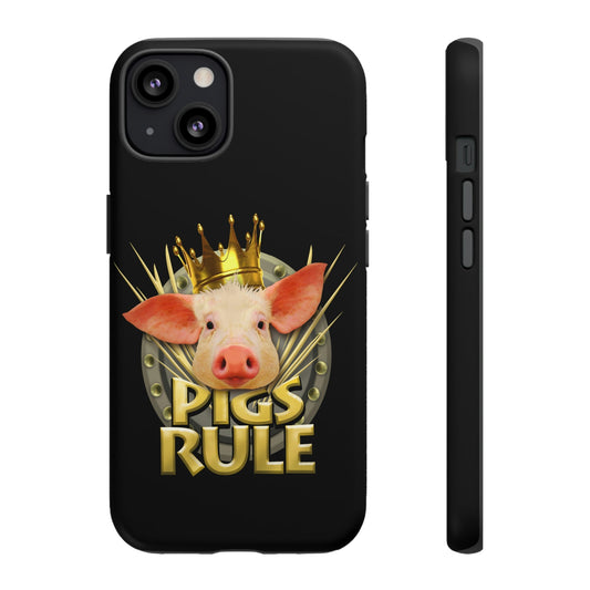 Pigs Rule Tough Cases for most phone models