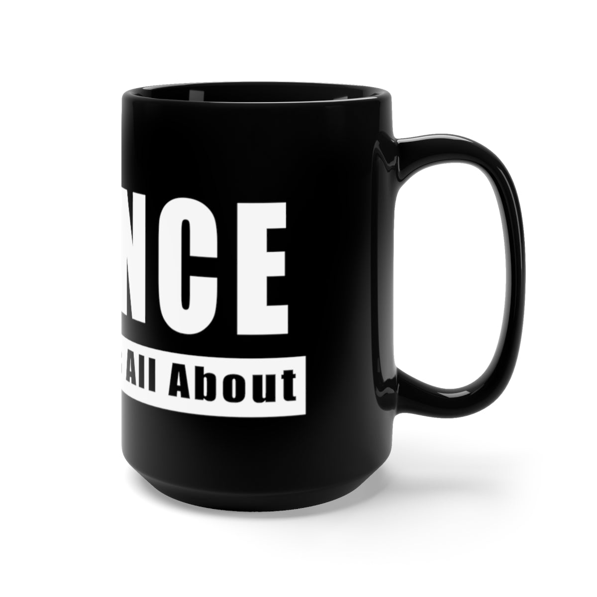 Science - It's What It's All About - Black Mug 15oz