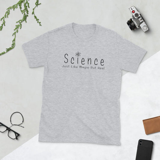 Science - Just Like Magic But Real Light Color Shirts | Great Gift for Scientists, Teachers and other Brilliant People