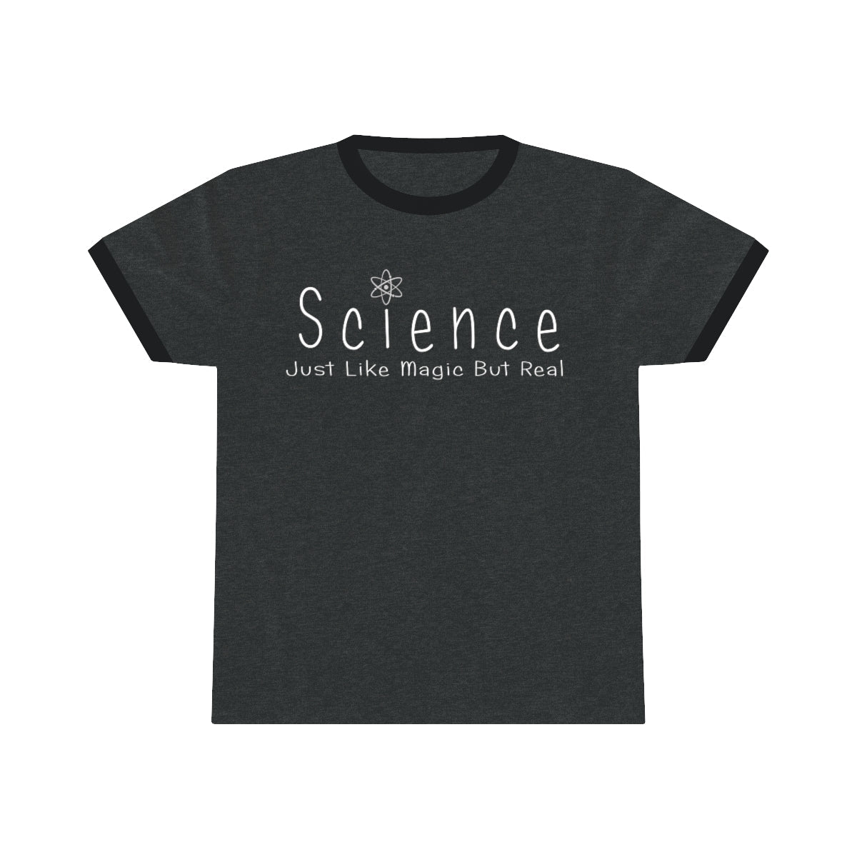 Science - Just Like Magic But Real Ringer Tee | Science Gift for Teachers and Other Brilliant People