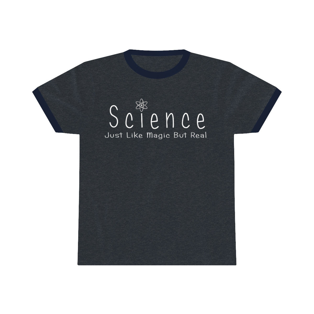 Science - Just Like Magic But Real Ringer Tee | Science Gift for Teachers and Other Brilliant People