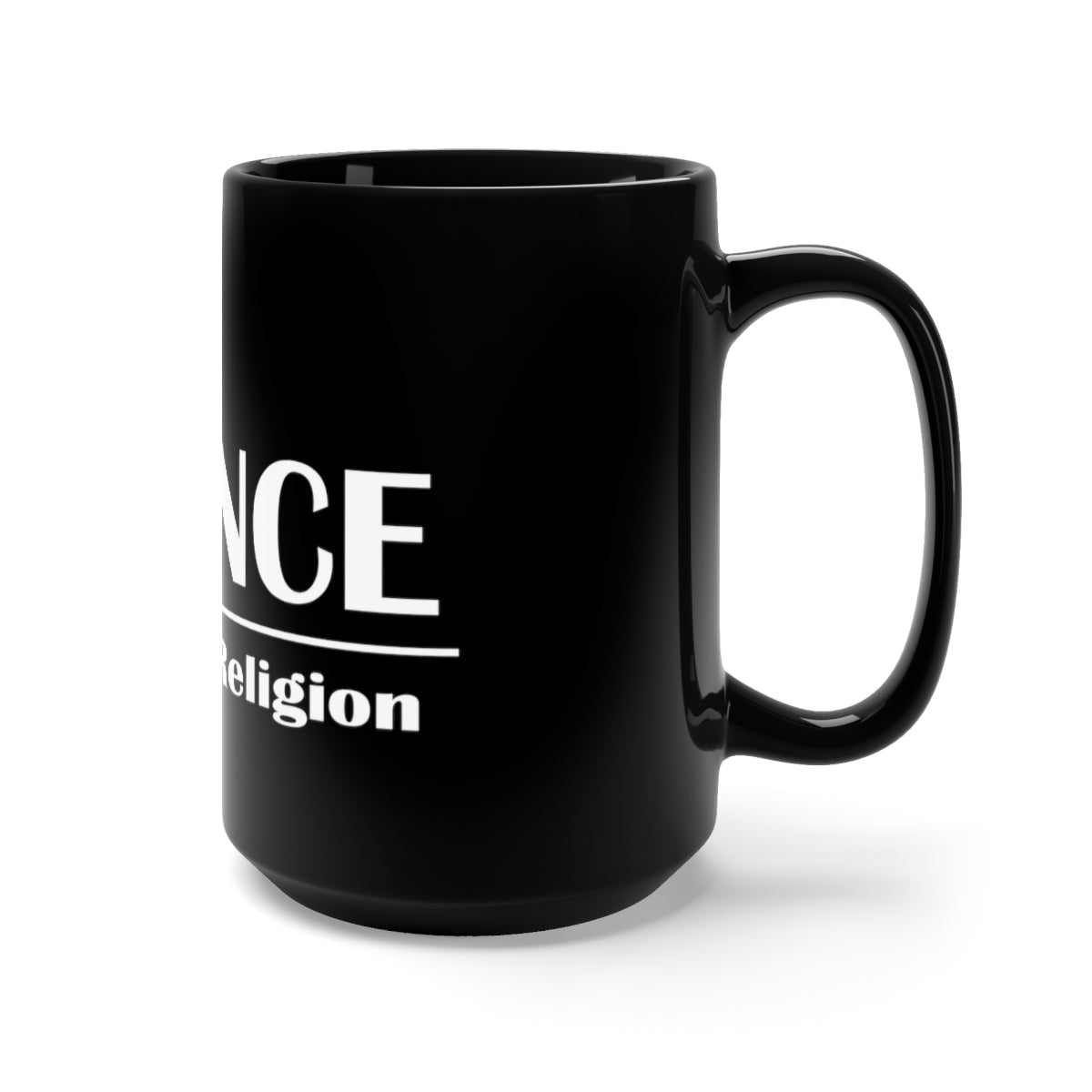SCIENCE - That's My Religion Mug | Gift for Scientists, Teachers, Engineers and other Brilliant People